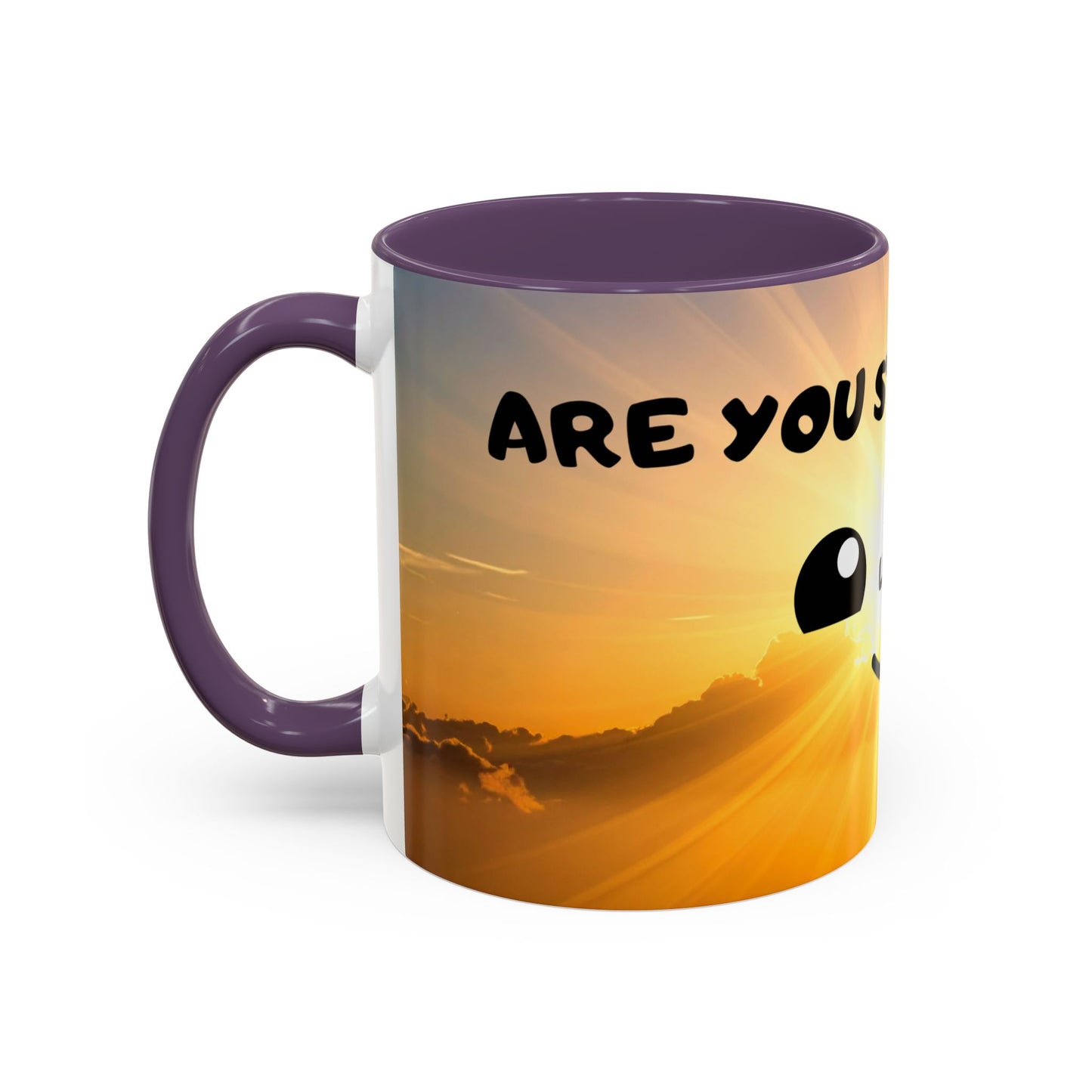 Sunshine Smile Coffee Mug — "You Still Alive? Live" Motivational Accent Mug