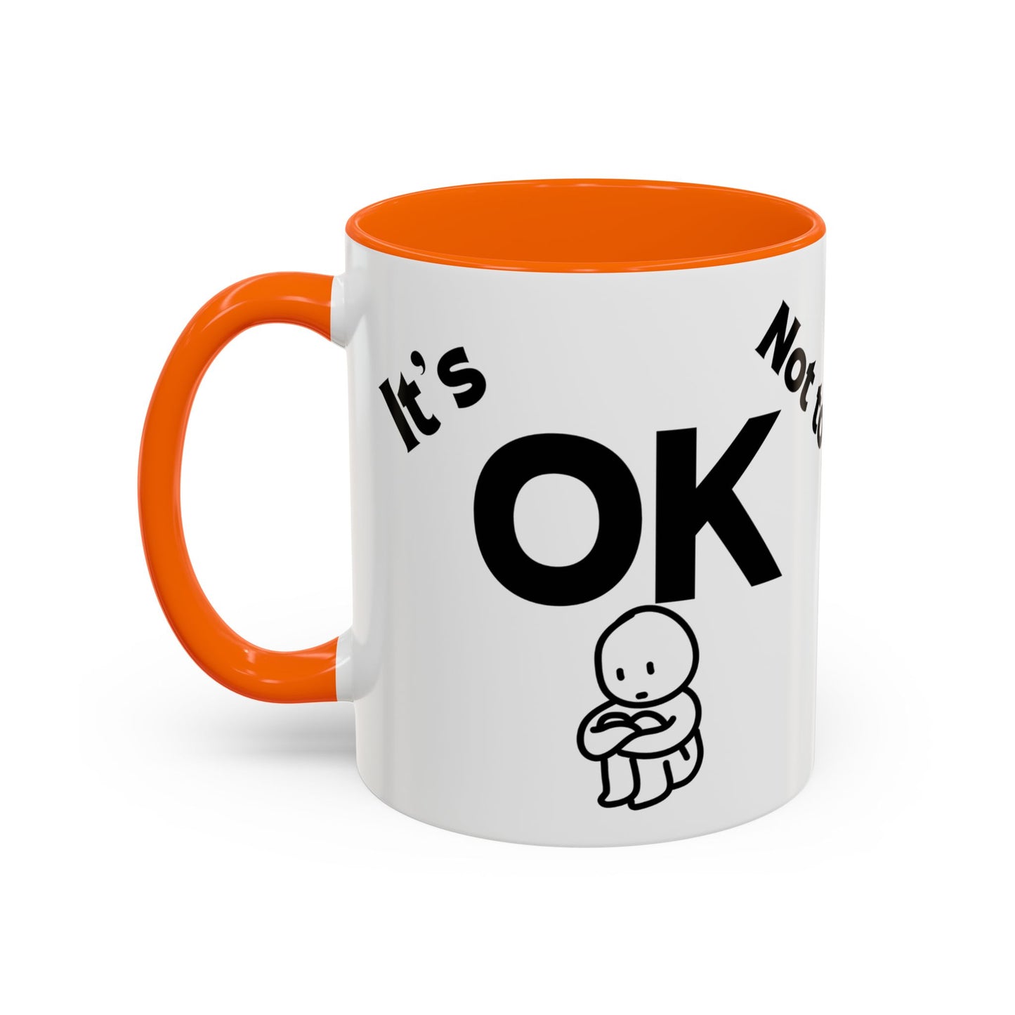 IT'S OK Inspirational Coffee Mug, Motivational Gift for Friends, Positive Affirmation Mug, Encouragement, Daily Inspiration Coffee Cup
