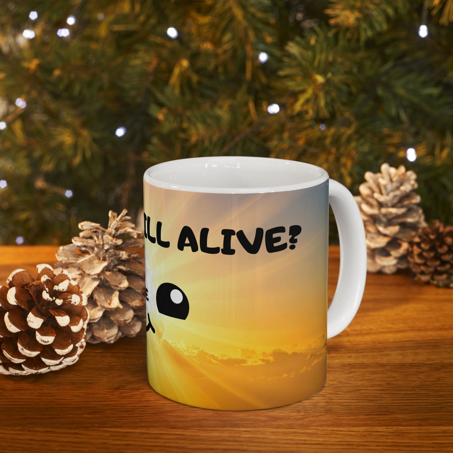 Inspirational Sunrise Mug — 'You Still Alive, Live' Cute Smiley Coffee Cup