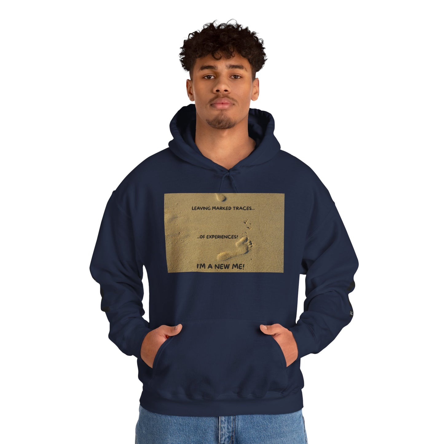 LEAVING MARKED TRACES Unisex Hooded Sweatshirt – Embrace Change, Perfect for Motivational Gifts, Cozy Casual Wear, Comfortable Daily Style, Inspirational Apparel