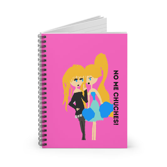 "NO ME CHUCHES" ISAAC IDYER ARTS DESINGS Spiral Notebook - Ruled Line