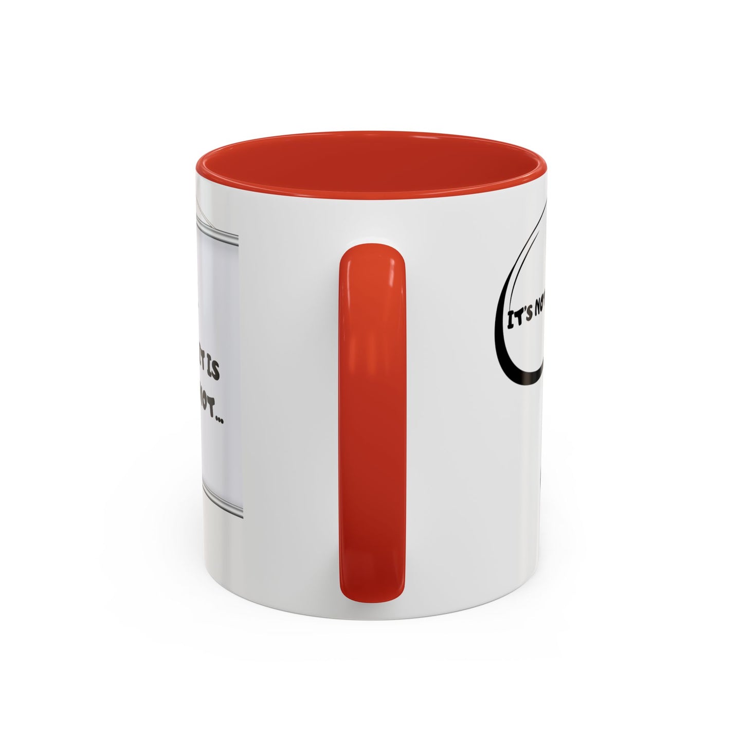 Accent Coffee Mug — Funny 'It Is Not your Fault' Doodle Cartoon Mug (11/15oz)