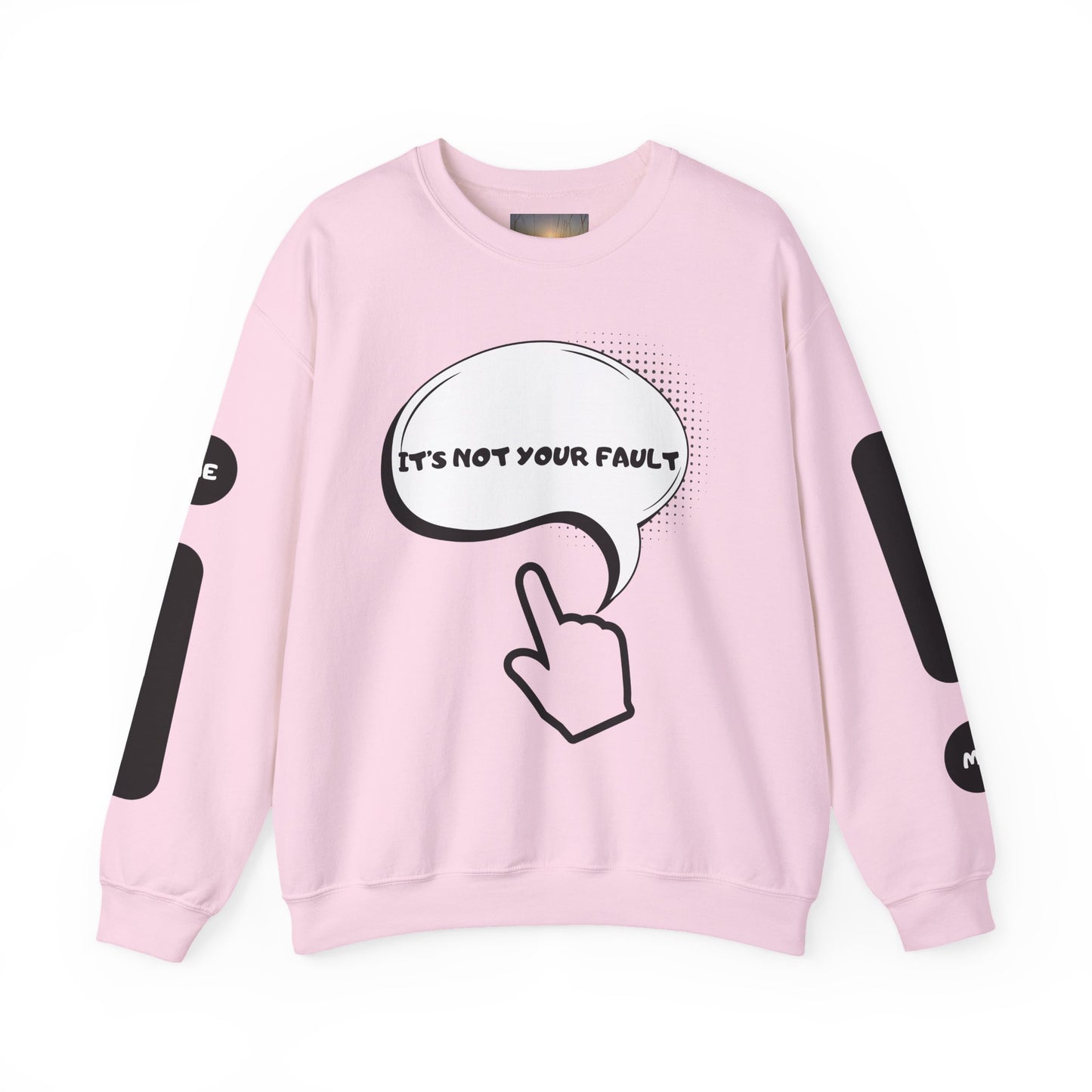 "It's Not Your Fault" Graphic Comfort Pullover