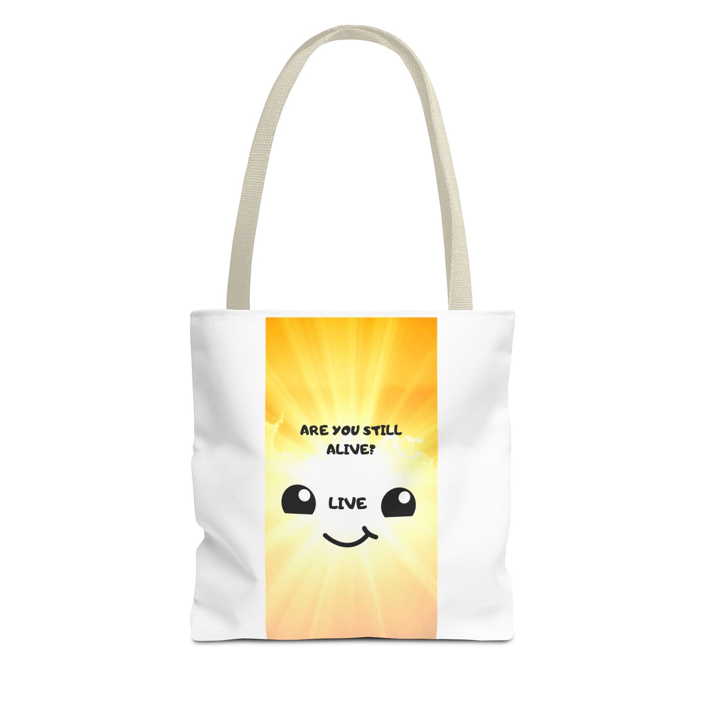 ARE YOU STILL ALIVE? Tote Bag