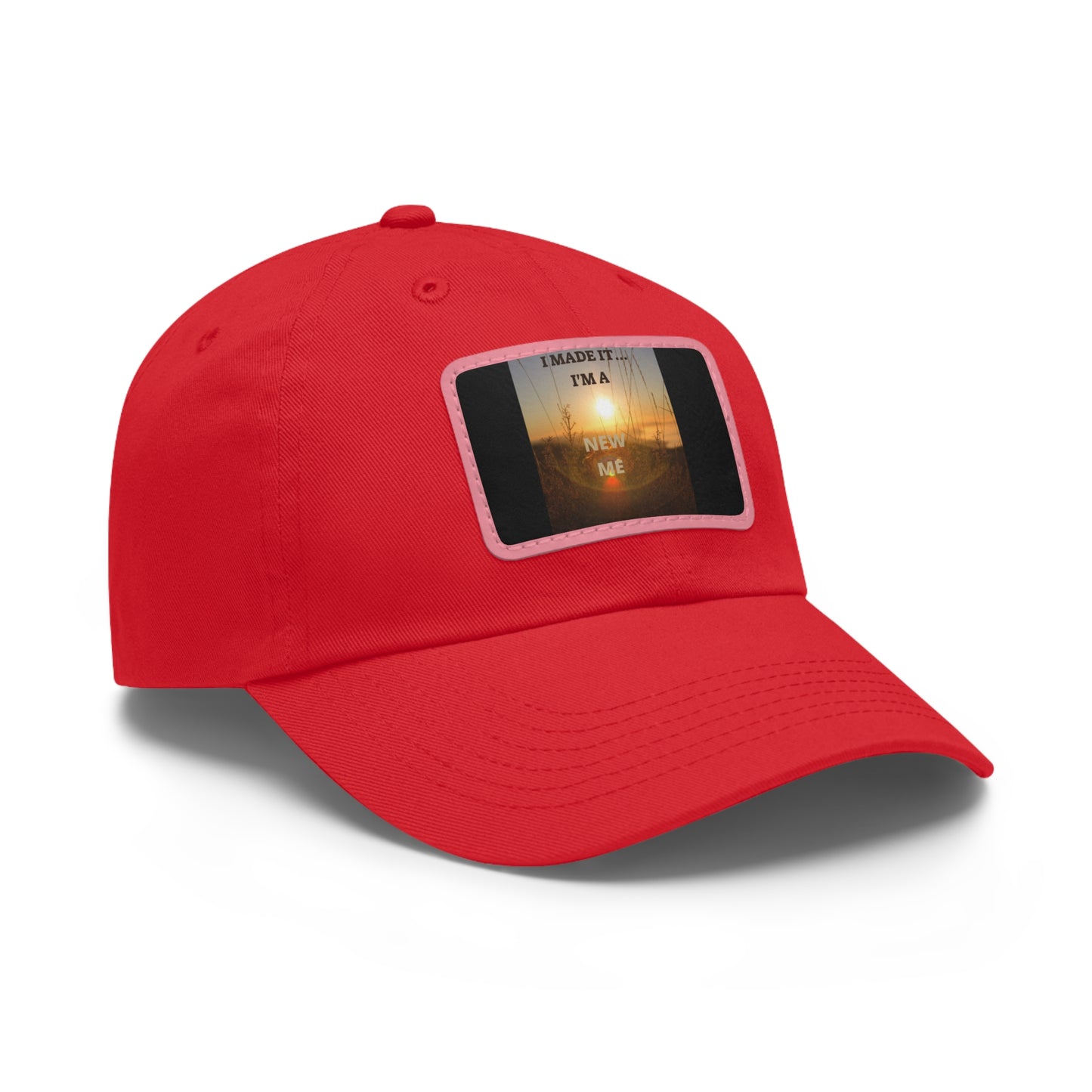 I MADE IT I'M A NEW ME  Hat with Leather Patch (Rectangle)