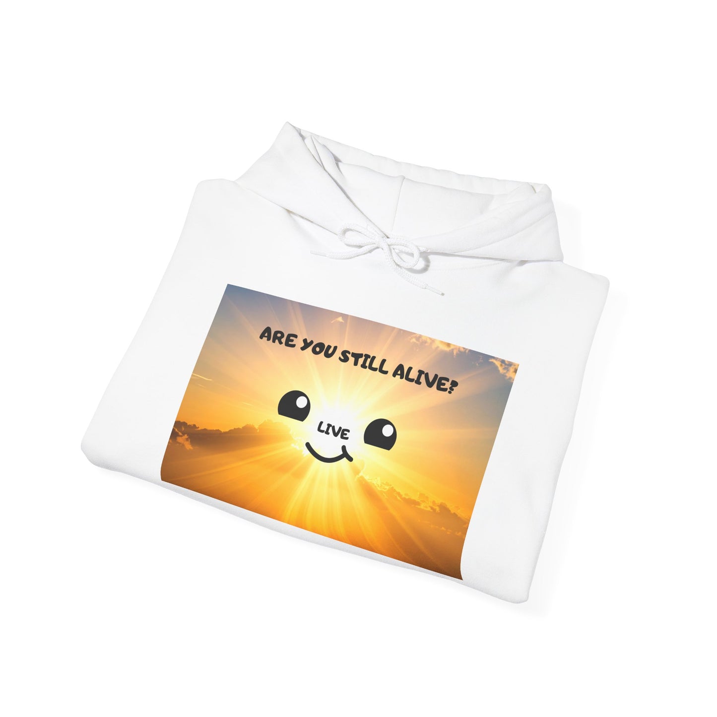 Smile Face Hoodie — "Are You Still Alive?" Sunrise Graphic Hooded Sweatshirt