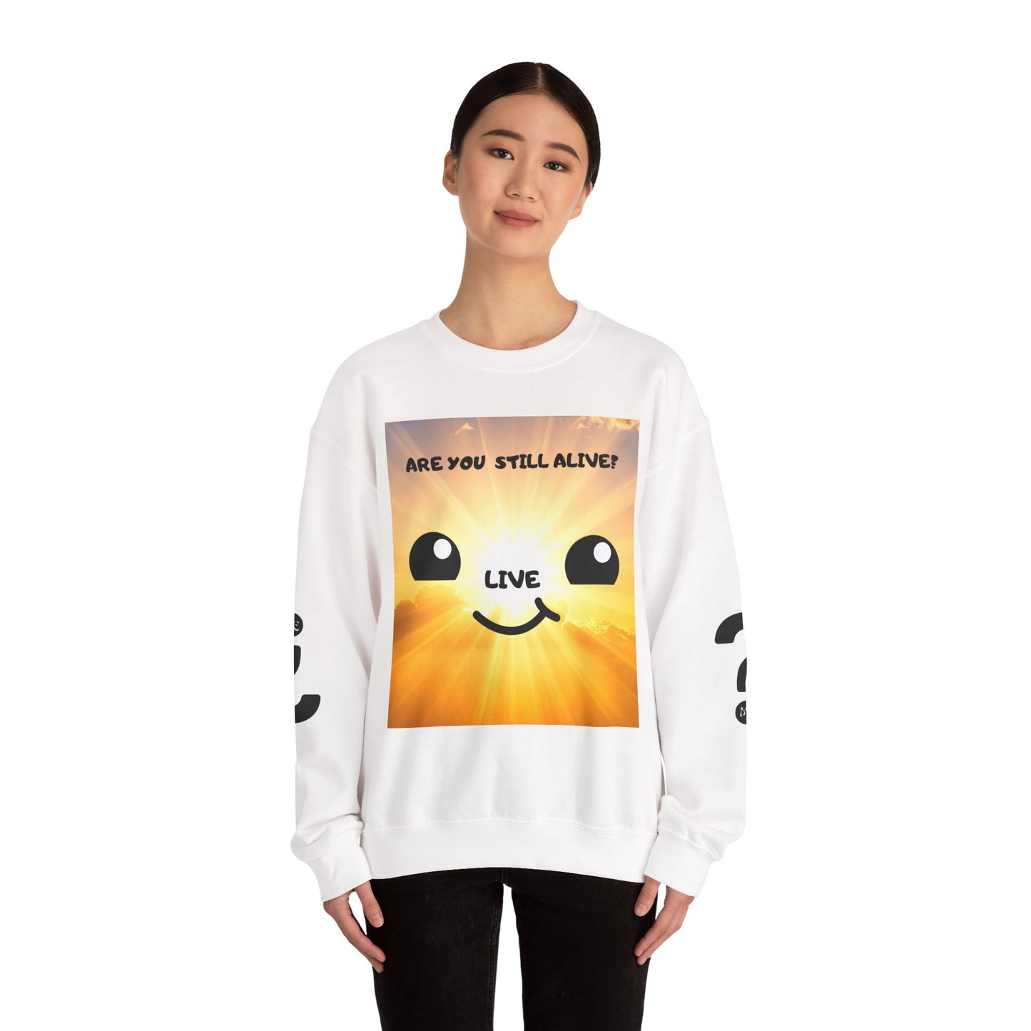 Smile Sun Sweatshirt — "Are You Still Alive?" Positive Graphic Crewneck