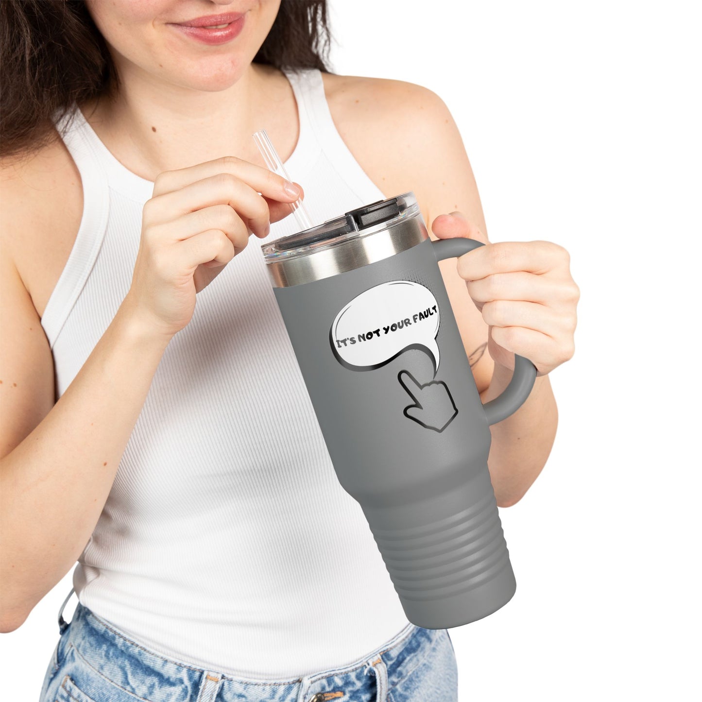 40oz Insulated Travel Mug — "It's Not Your Fault" Motivational Design