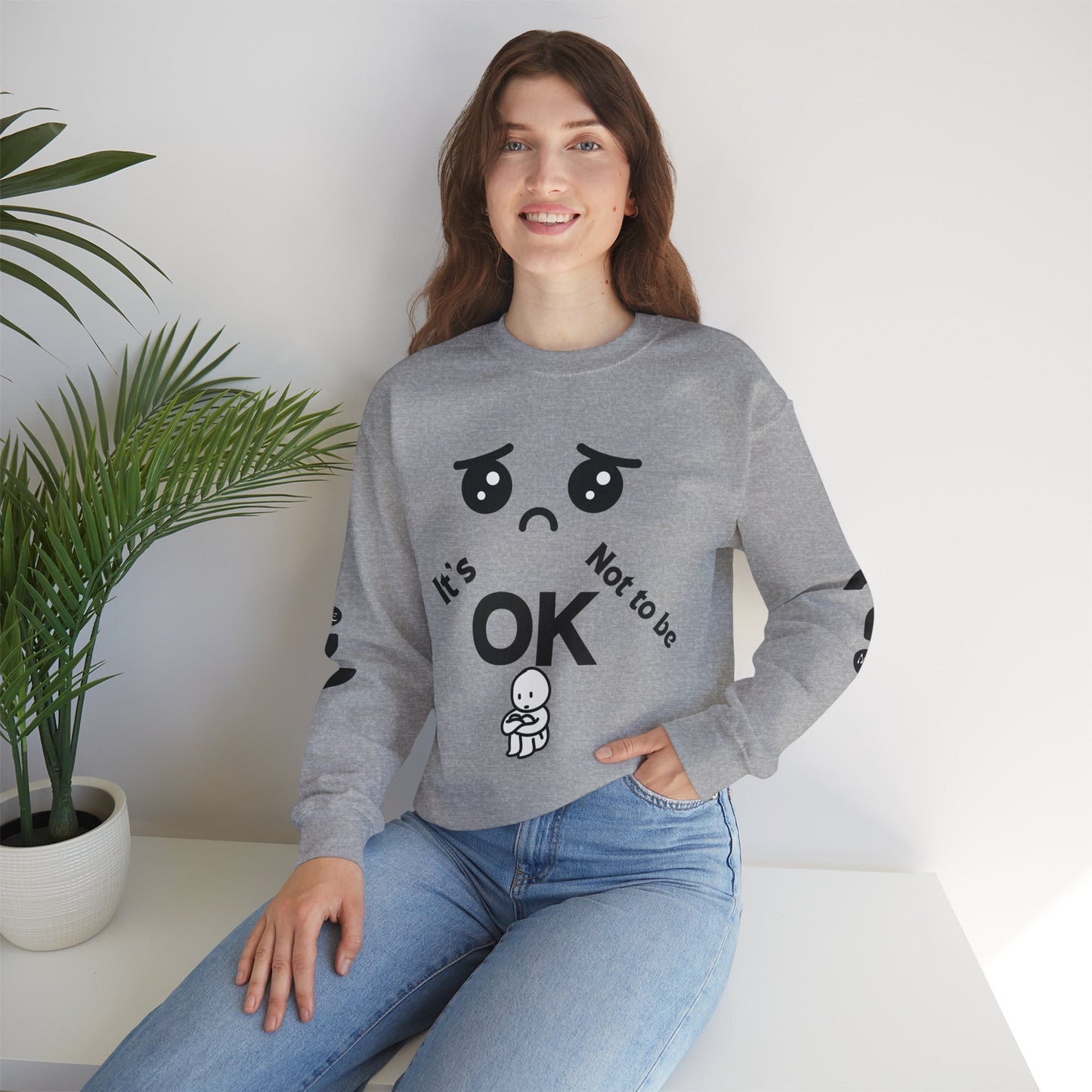 IT'S OK Inspirational Unisex Sweatshirt - Mental Health Awareness, Cozy Fashion, Self-Care Gift, Comfort Wear, Uplifting Quote