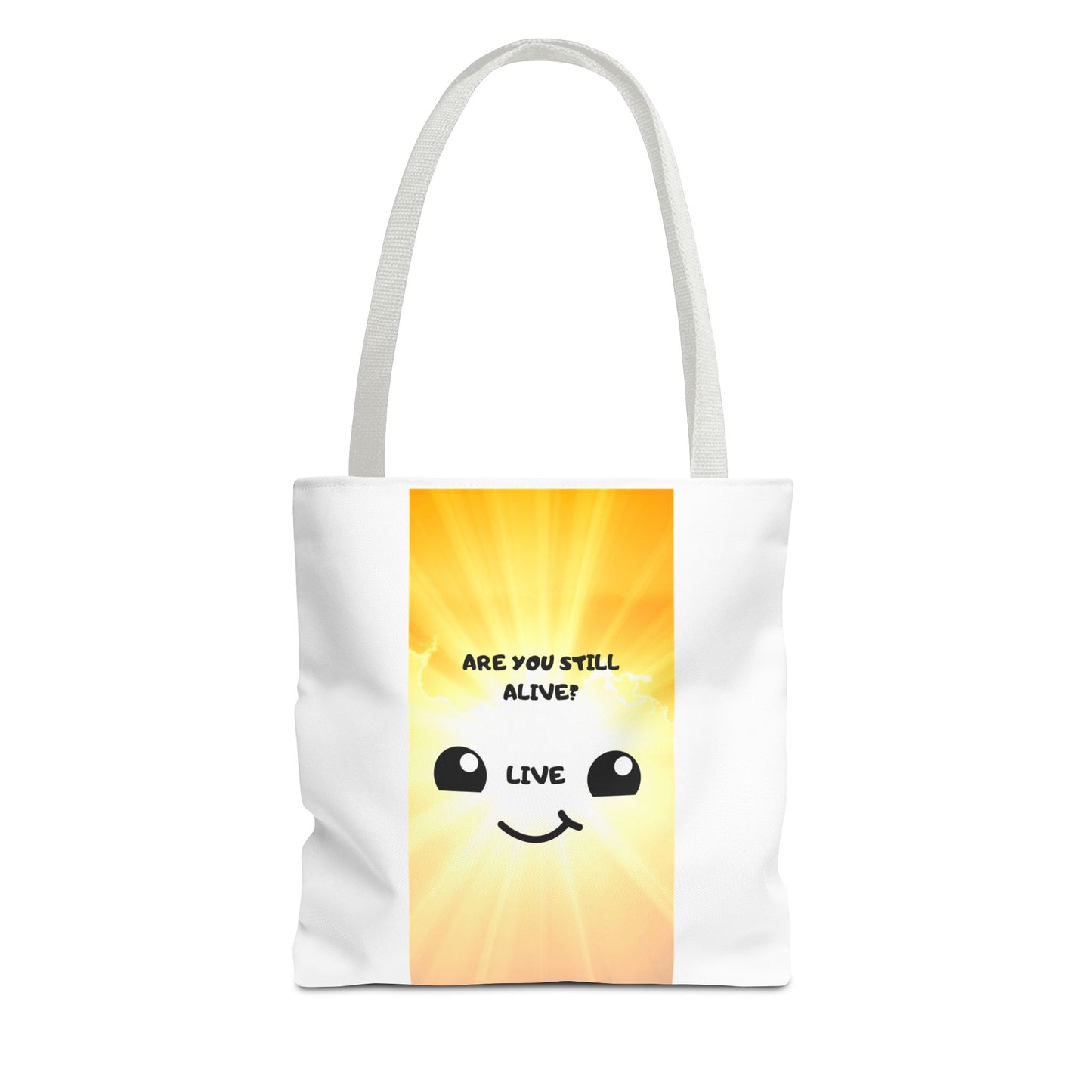 ARE YOU STILL ALIVE? Tote Bag