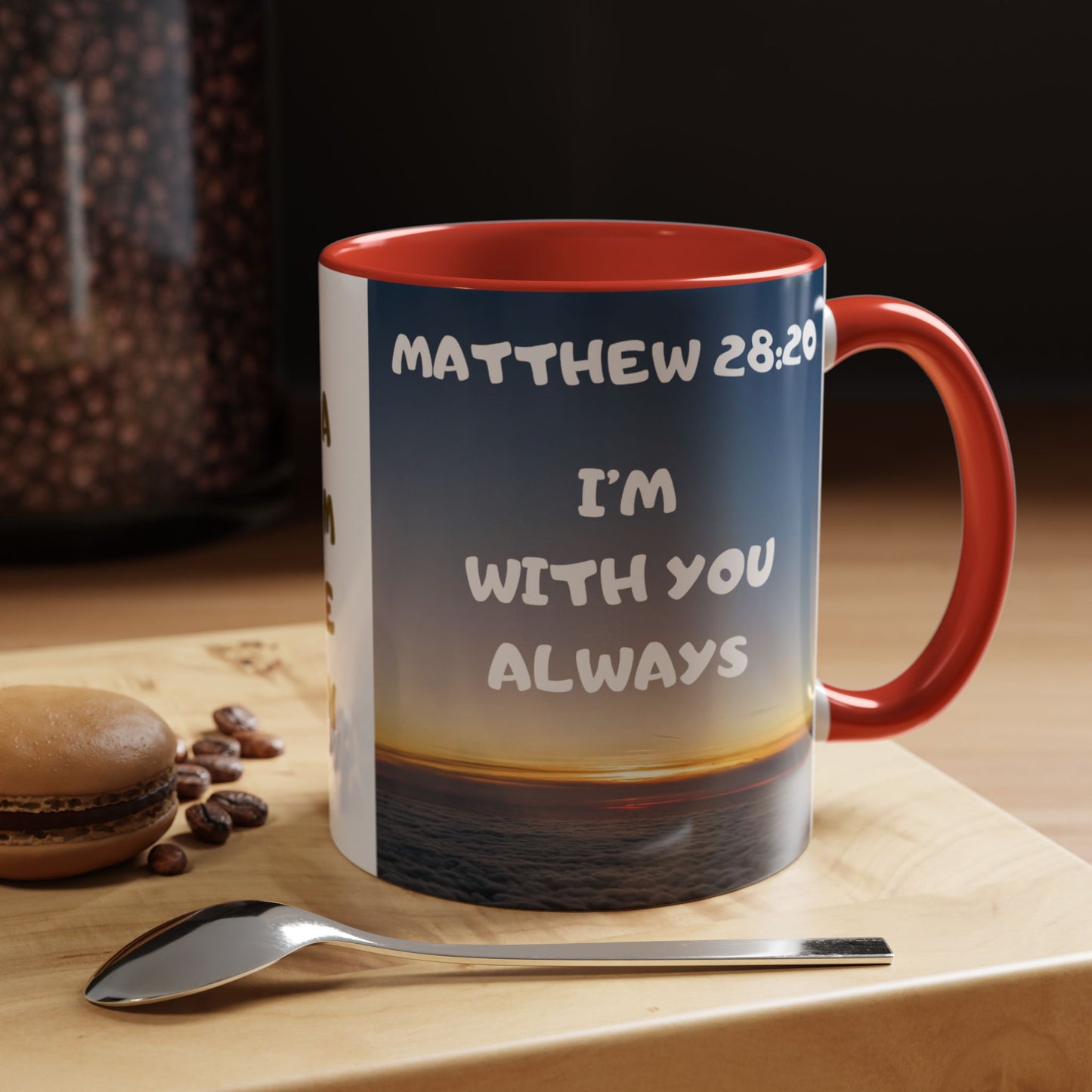 Matthew 28:20 Coffee Mug – "I’m With You Always" Inspirational Christian Accent Mug