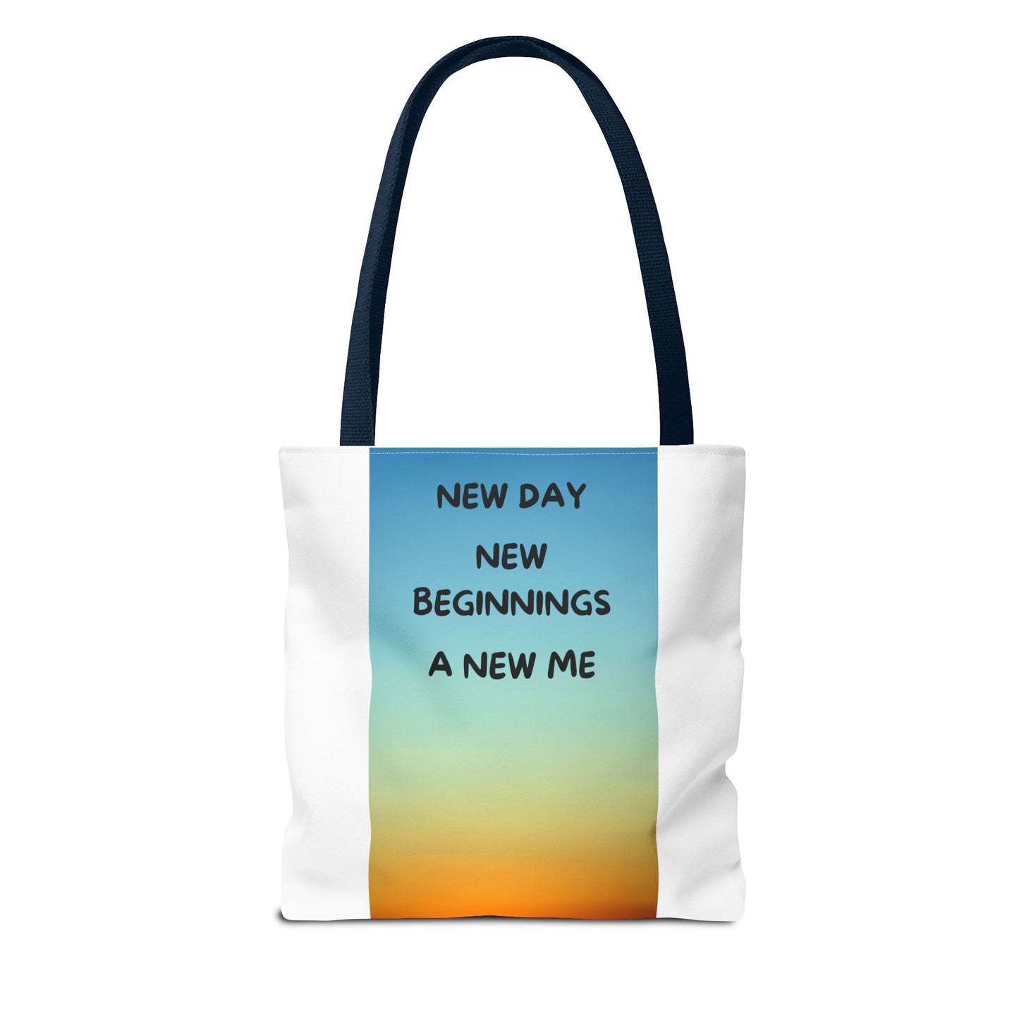 Inspirational Tote Bag - New Day, New Beginnings, A New Me, Reusable Grocery Bag, Motivational Gift, Beach Bag, Everyday Carryall