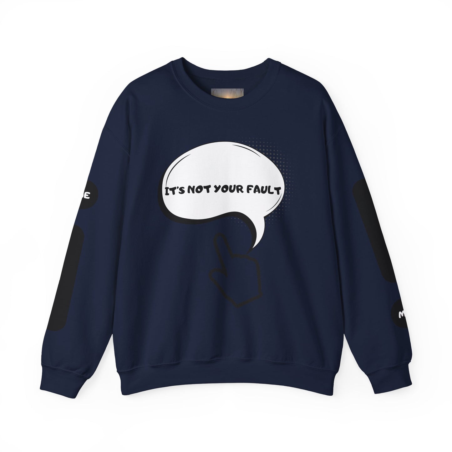 "It's Not Your Fault" Graphic Comfort Pullover