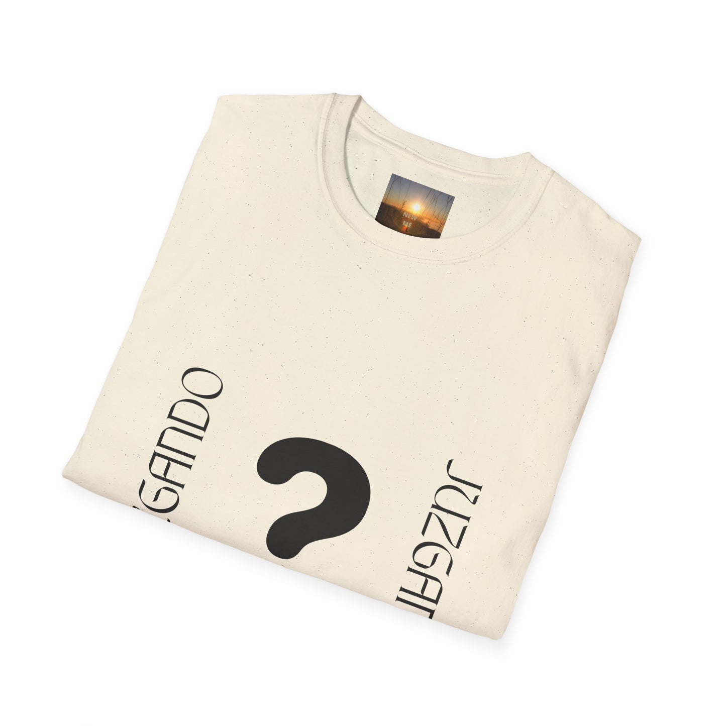 JUZGANDO Humorous Unisex Softstyle T-Shirt - Questioning Yourself Shirt, Funny Graphic Tee, Casual Wear, Gift for Friends & Family, [...]