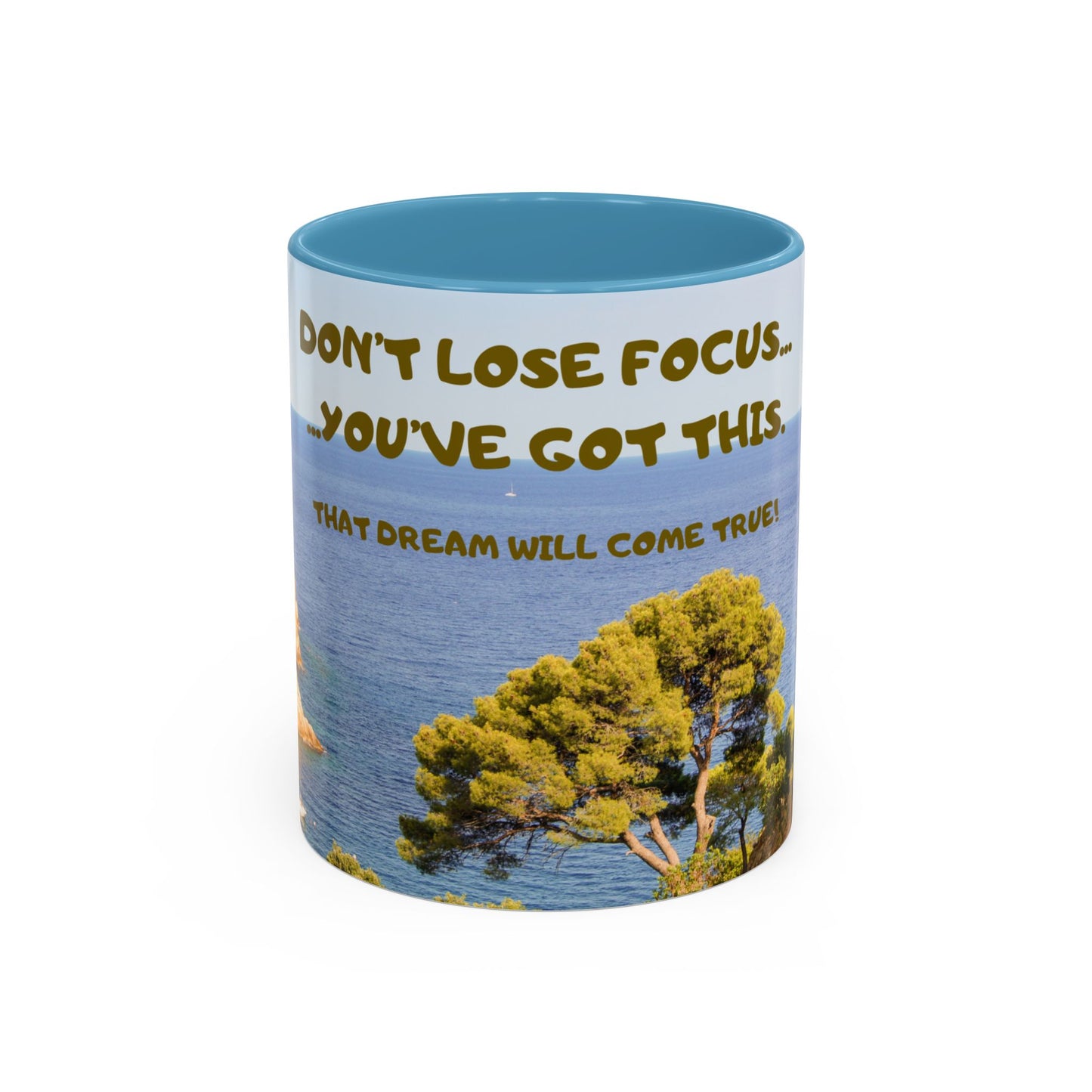 Inspirational Coastal Coffee Mug - "Don't Lose Focus... You've Got This" Accent Mug