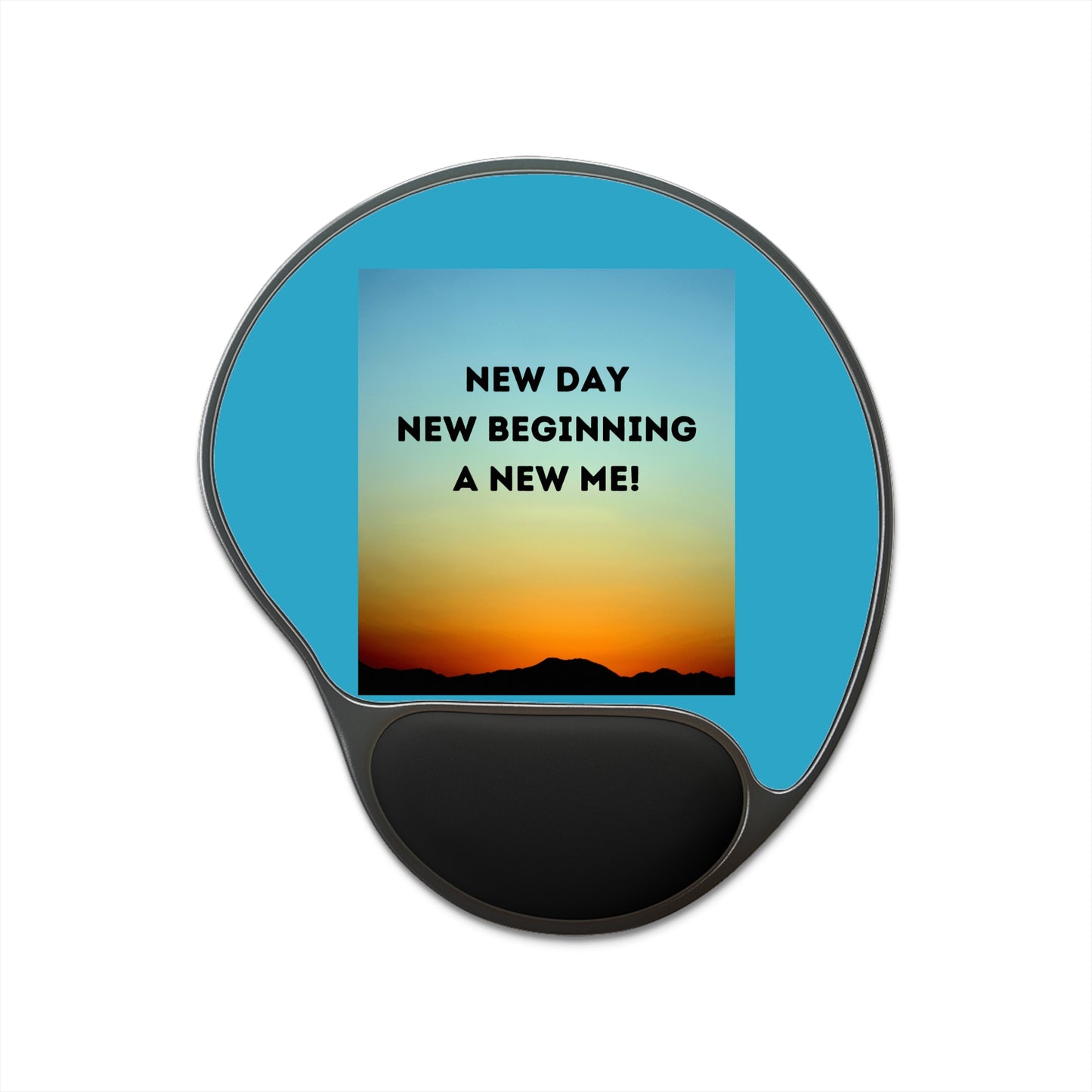 NEW DAY NEW BEGINNING A NEW ME! Inspirational Mouse Pad with Wrist Rest | Motivational Office Decor, Gift for Coworkers, New Beginnings, Desk Accessories