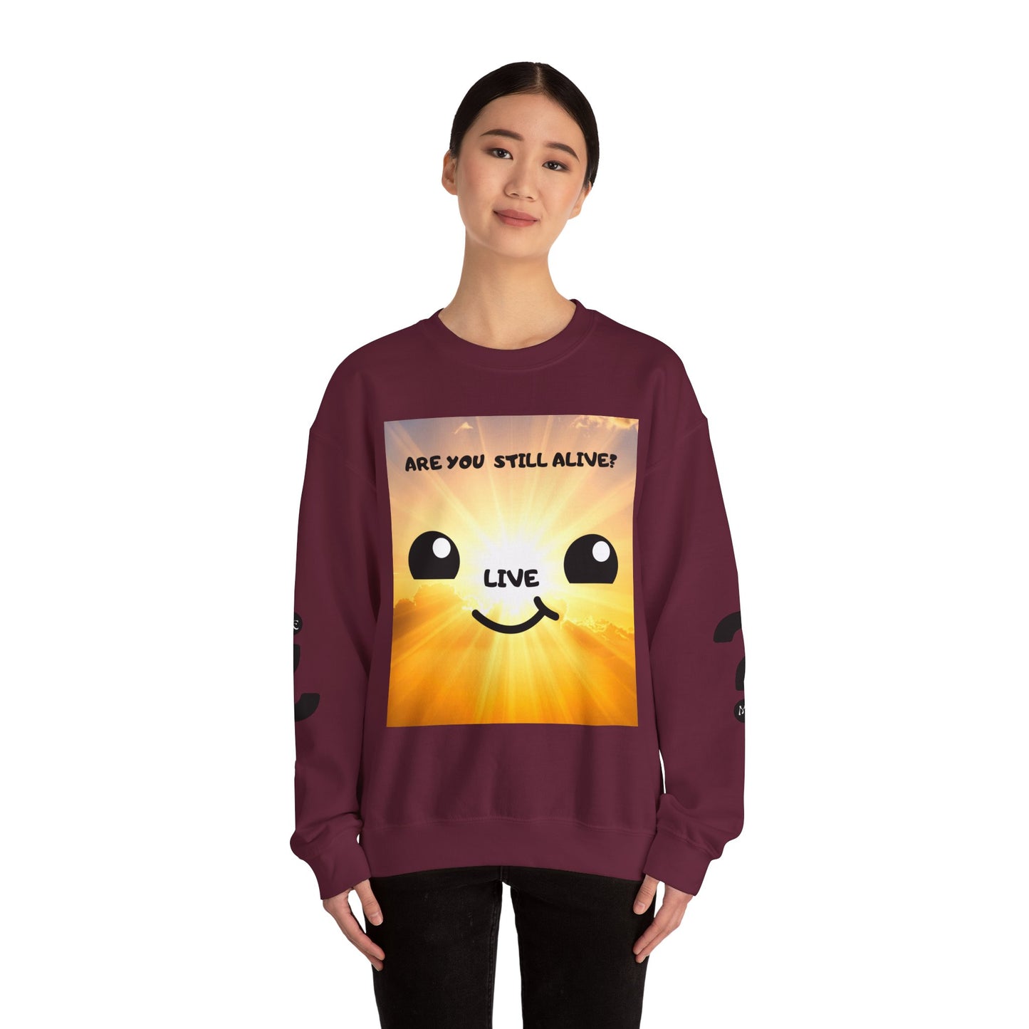 Smile Sun Sweatshirt — "Are You Still Alive?" Positive Graphic Crewneck