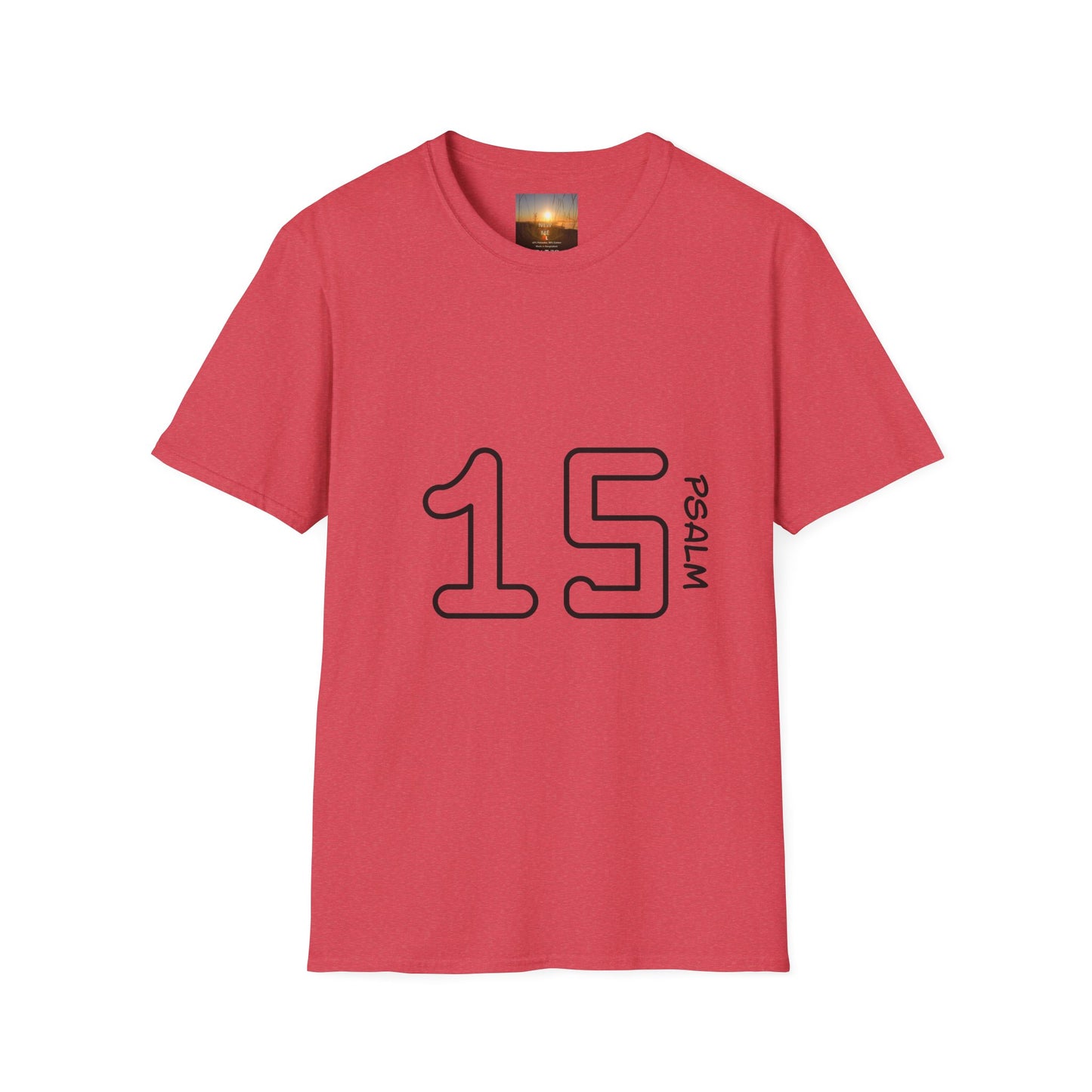 PSALM 15 Unisex Inspirational Psalm T-Shirt, Faith Tee, Scripture Shirt, Gift for Believers, Christian Apparel, Spiritual Casual Wear
