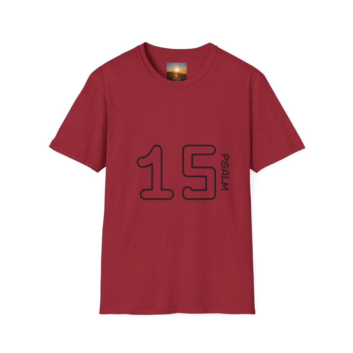 PSALM 15 Unisex Inspirational Psalm T-Shirt, Faith Tee, Scripture Shirt, Gift for Believers, Christian Apparel, Spiritual Casual Wear
