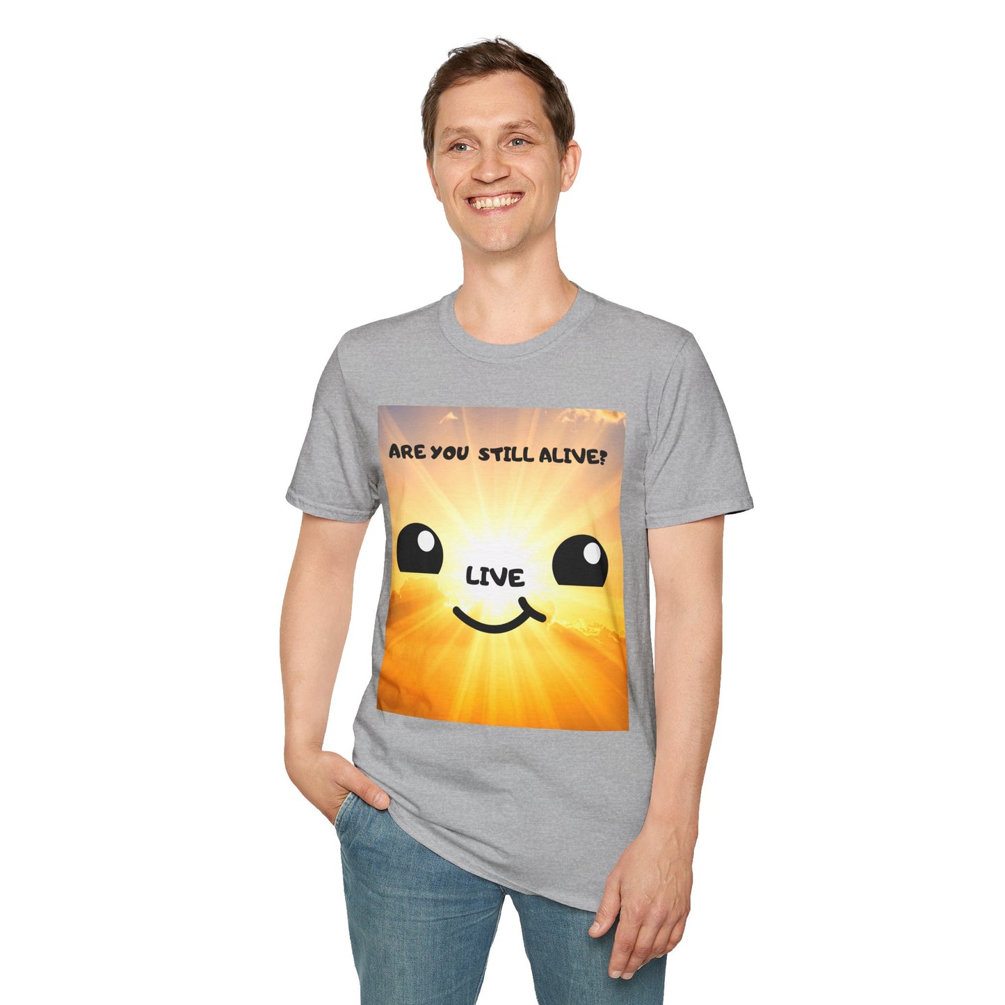 Live Smiley T-Shirt — 'Are You Still Alive?' Sunburst Positive Tee