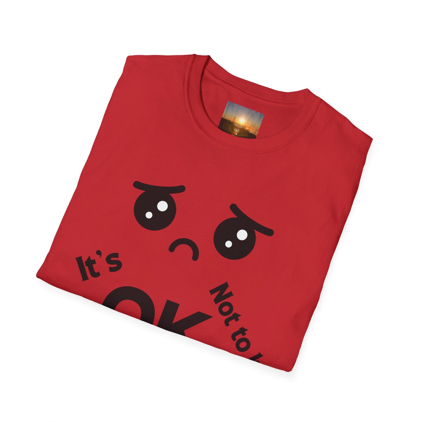 IT'S OK Emotional Support Unisex T-Shirt, Inspirational Tee, Self-Care Shirt, Mental Health Awareness, Gift for Friends, Motivational Apparel, [...]