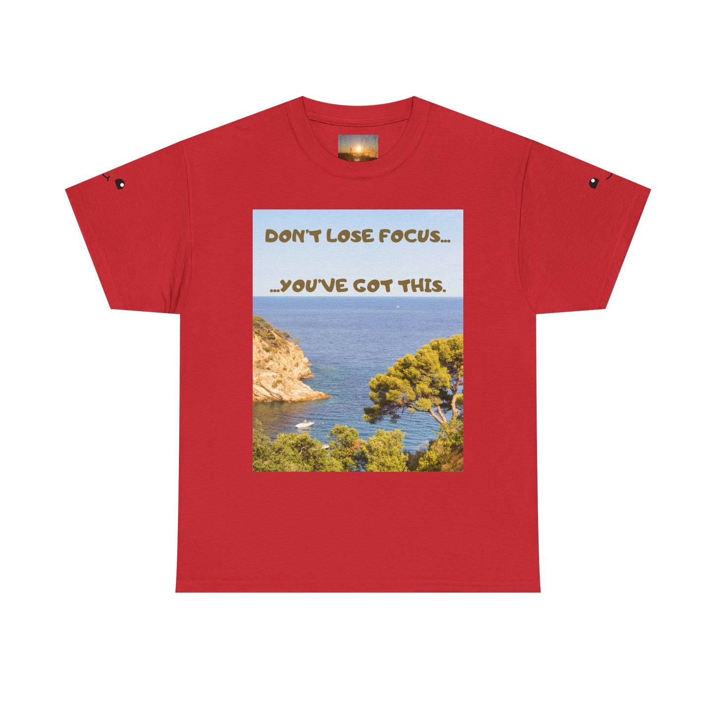 Motivational Tee — "Don't Lose Focus, You've Got This" Beach Graphic
