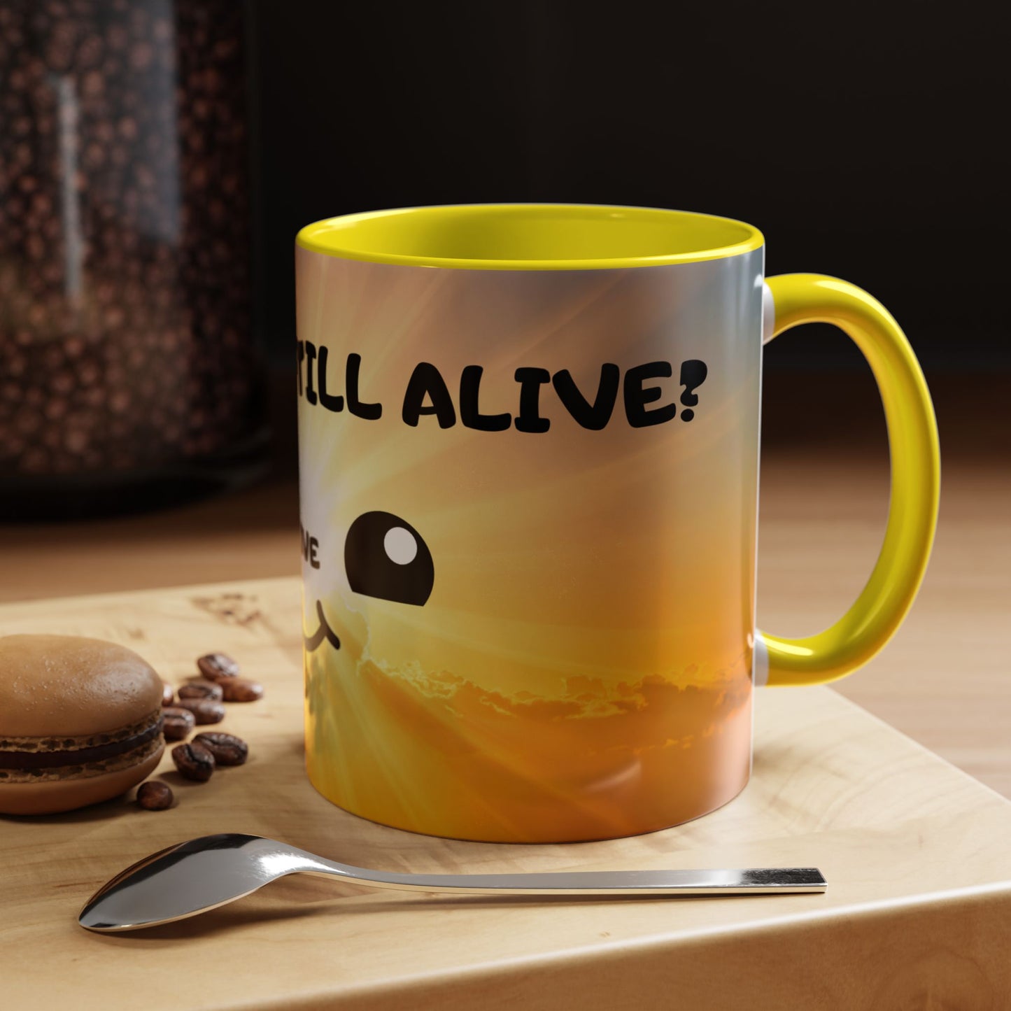 Sunshine Smile Coffee Mug — "You Still Alive? Live" Motivational Accent Mug