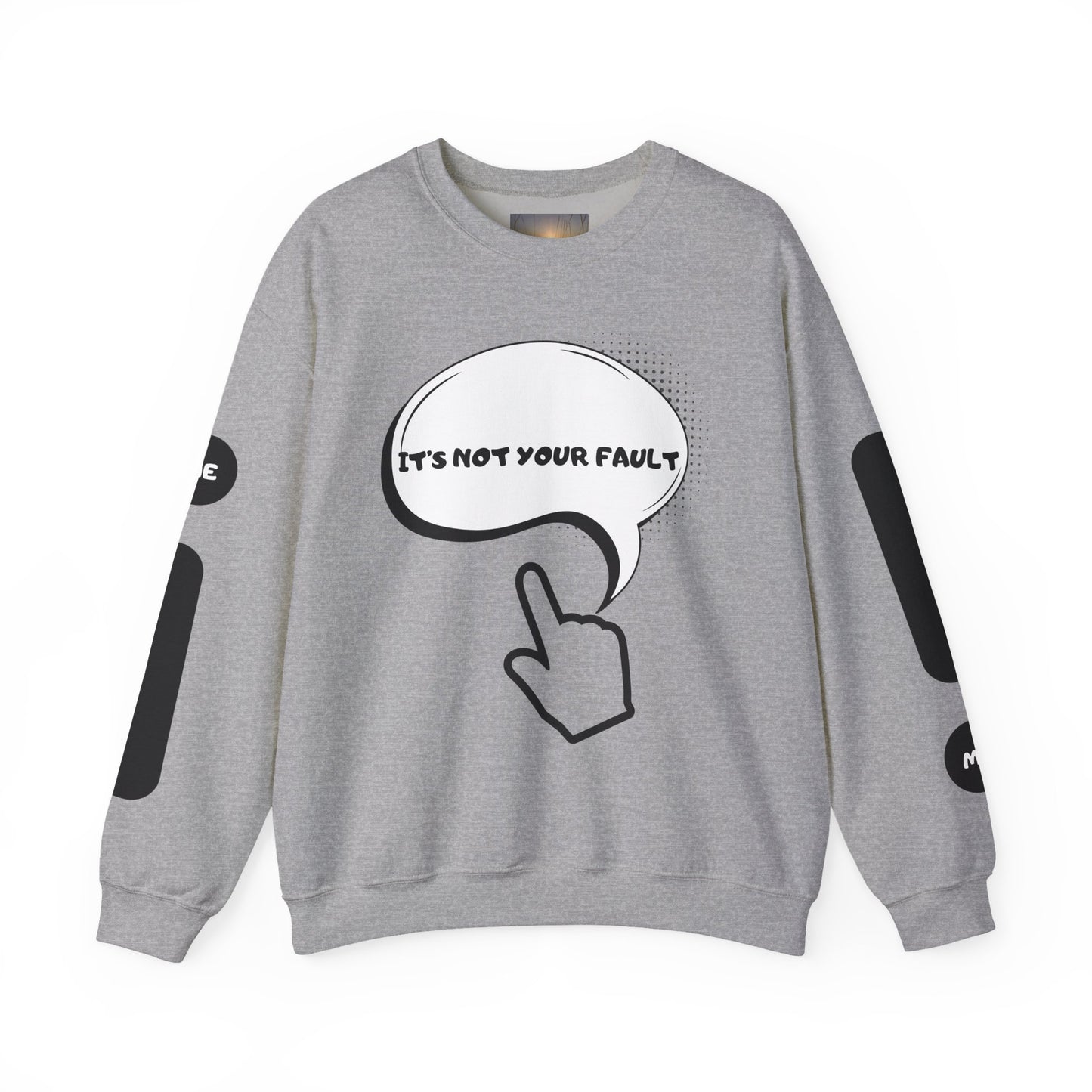 "It's Not Your Fault" Graphic Comfort Pullover