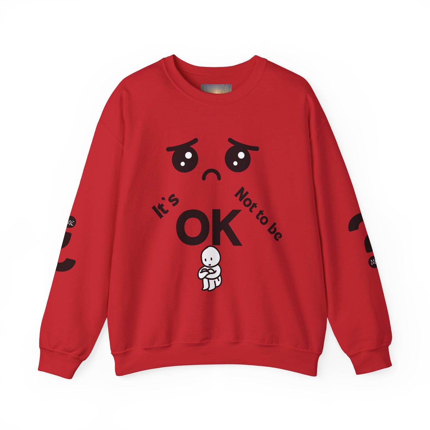 IT'S OK Inspirational Unisex Sweatshirt - Mental Health Awareness, Cozy Fashion, Self-Care Gift, Comfort Wear, Uplifting Quote