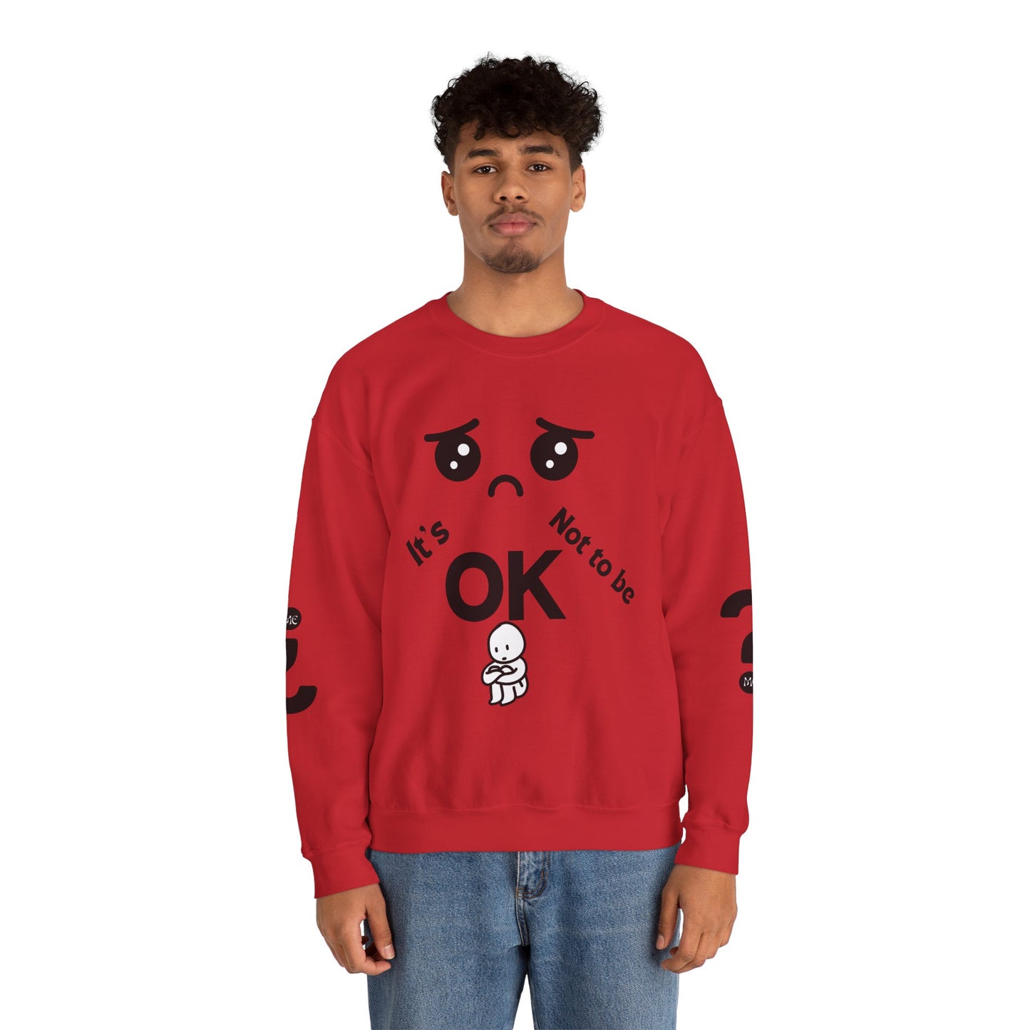 IT'S OK Inspirational Unisex Sweatshirt - Mental Health Awareness, Cozy Fashion, Self-Care Gift, Comfort Wear, Uplifting Quote
