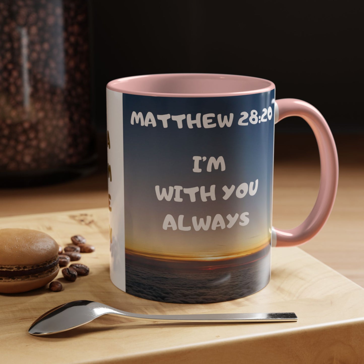 Matthew 28:20 Coffee Mug – "I’m With You Always" Inspirational Christian Accent Mug
