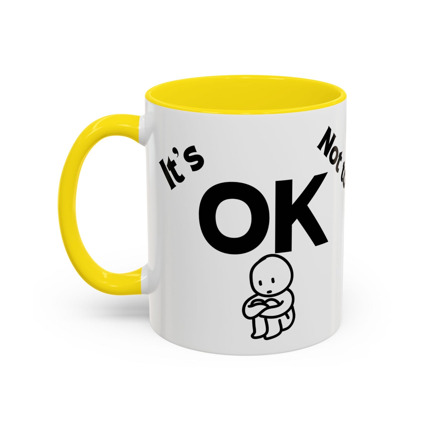 IT'S OK Inspirational Coffee Mug, Motivational Gift for Friends, Positive Affirmation Mug, Encouragement, Daily Inspiration Coffee Cup