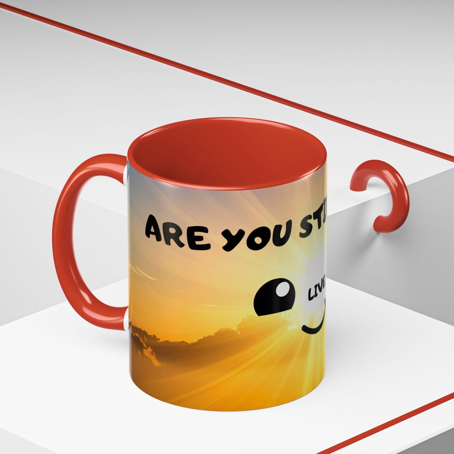 Sunshine Smile Coffee Mug — "You Still Alive? Live" Motivational Accent Mug