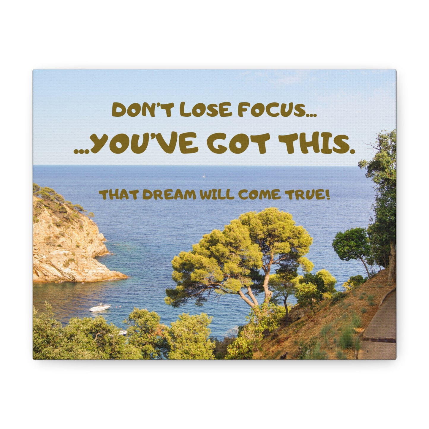 Motivational Canvas Wall Art - "Don't Lose Focus... You've Got This" Seaside Print