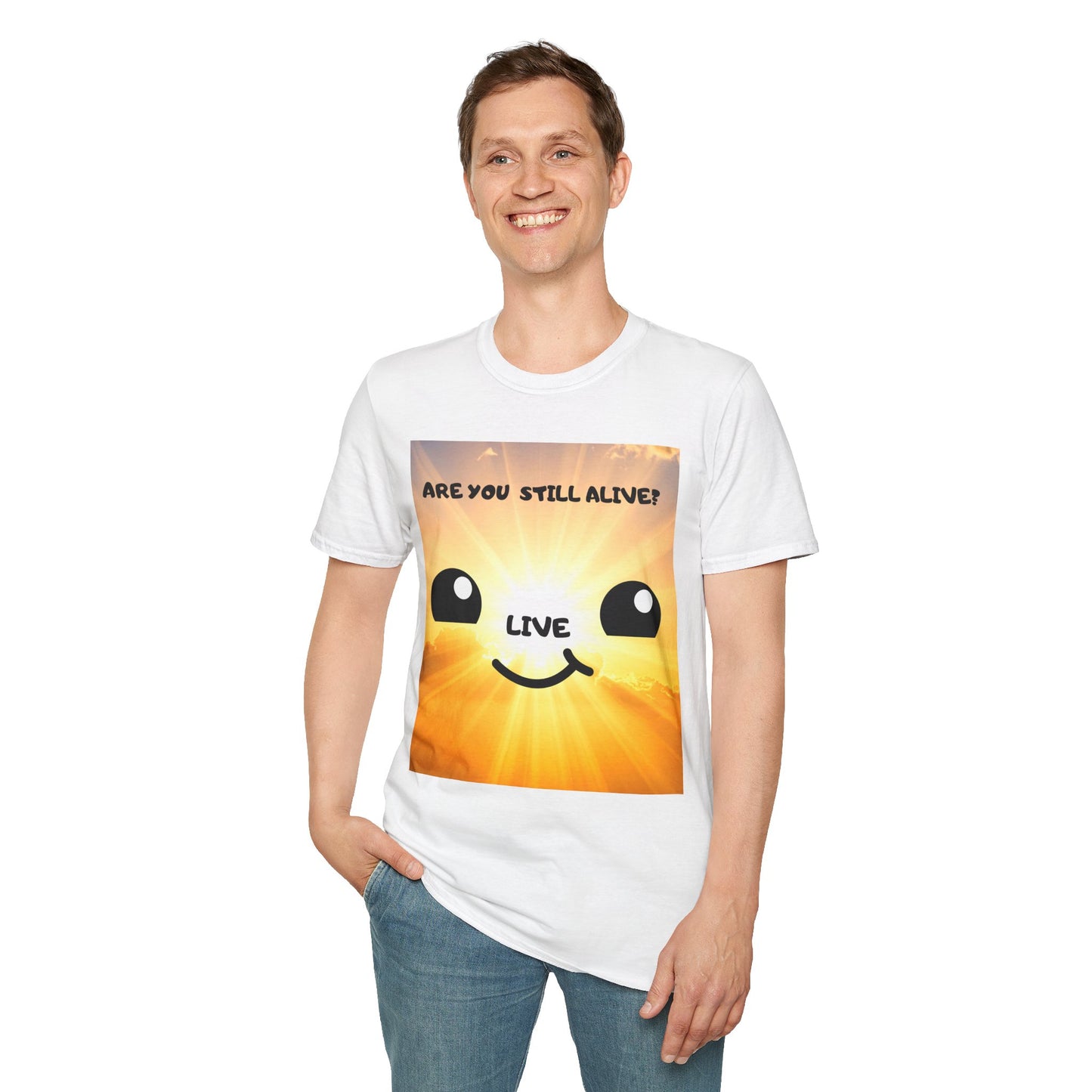 Live Smiley T-Shirt — 'Are You Still Alive?' Sunburst Positive Tee
