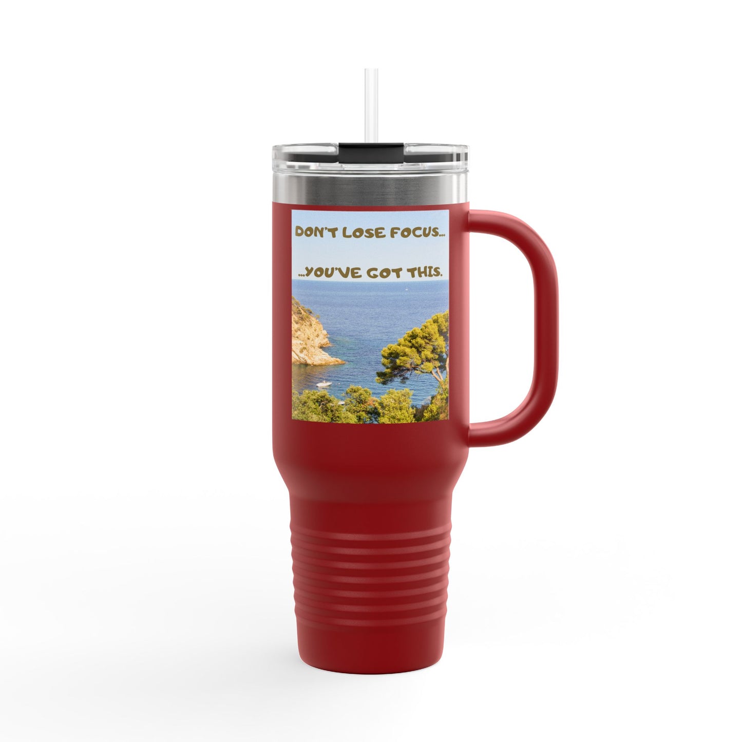 Inspirational Travel Tumbler 40oz — "Don't Lose Focus, You've Got This" Scenic Insulated Mug