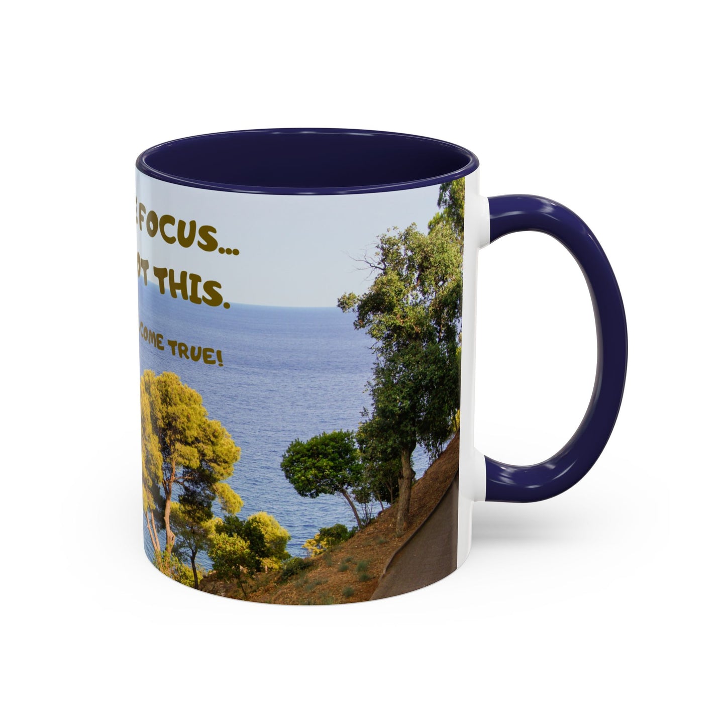 Inspirational Coastal Coffee Mug - "Don't Lose Focus... You've Got This" Accent Mug