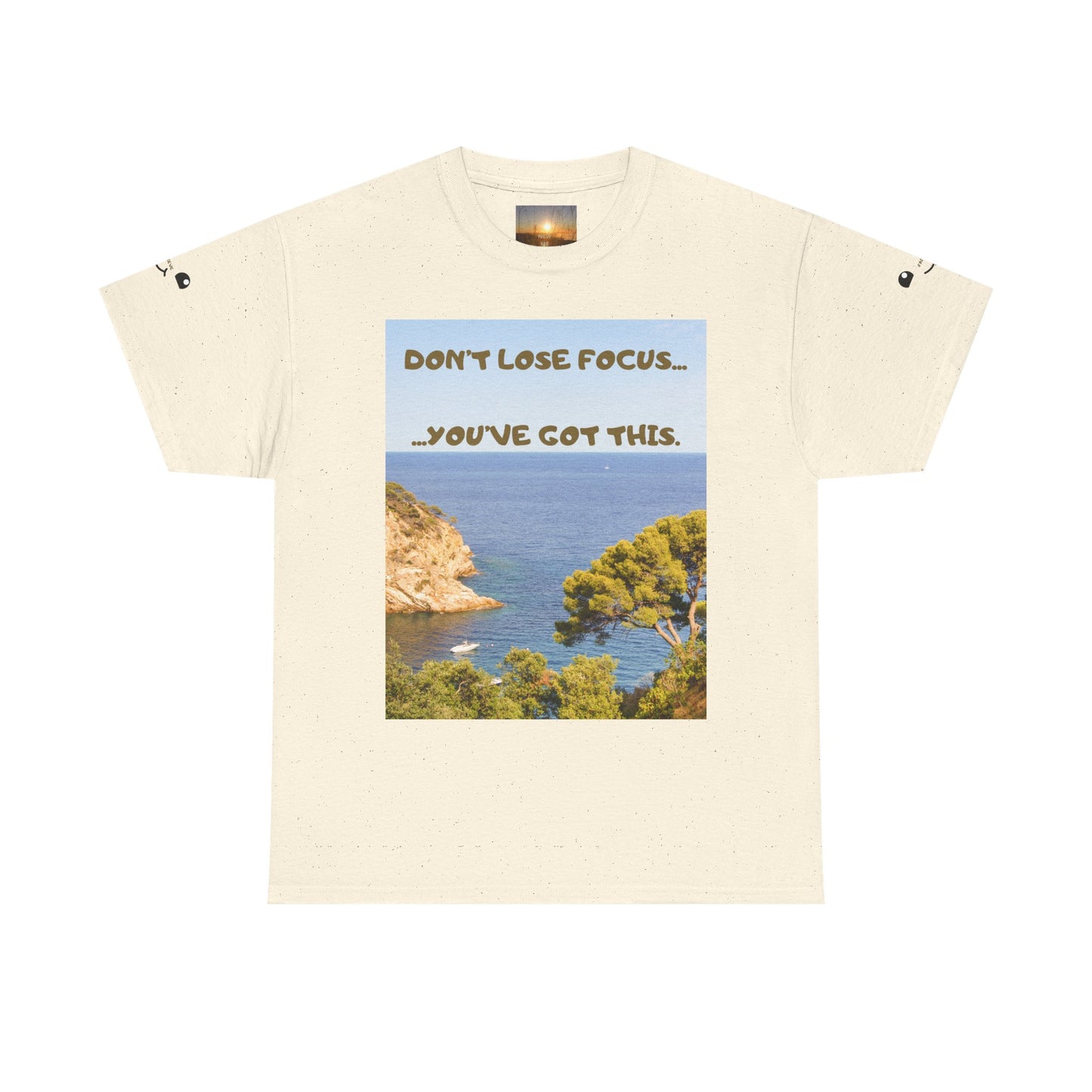 Motivational Tee — "Don't Lose Focus, You've Got This" Beach Graphic