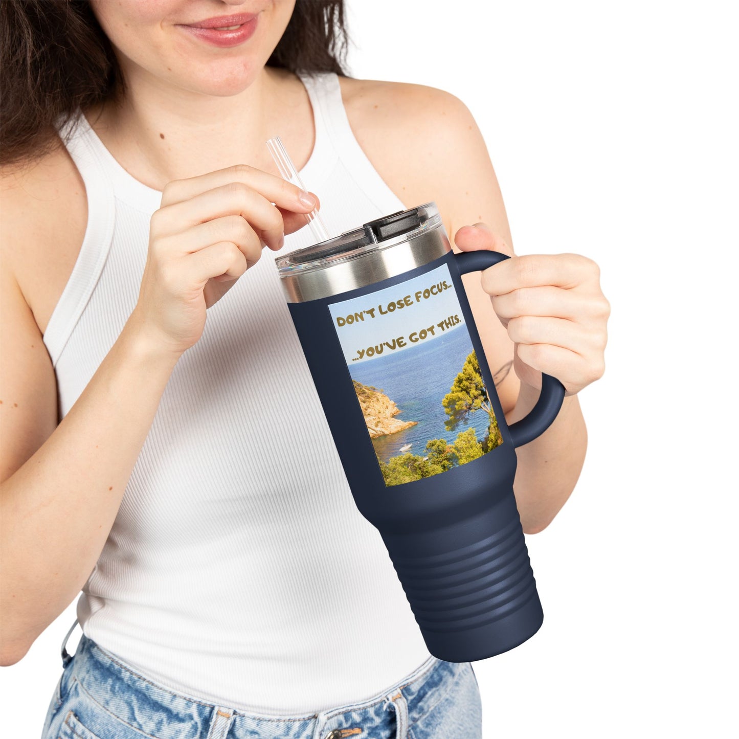 Inspirational Travel Tumbler 40oz — "Don't Lose Focus, You've Got This" Scenic Insulated Mug