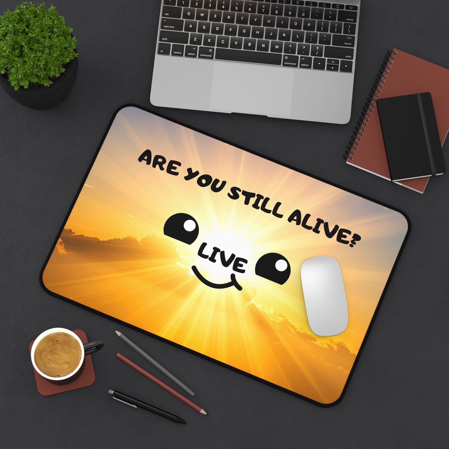 Sunrise 'Are You Still Alive? Live' Desk Mat — Cute Motivational Gaming Mouse Pad