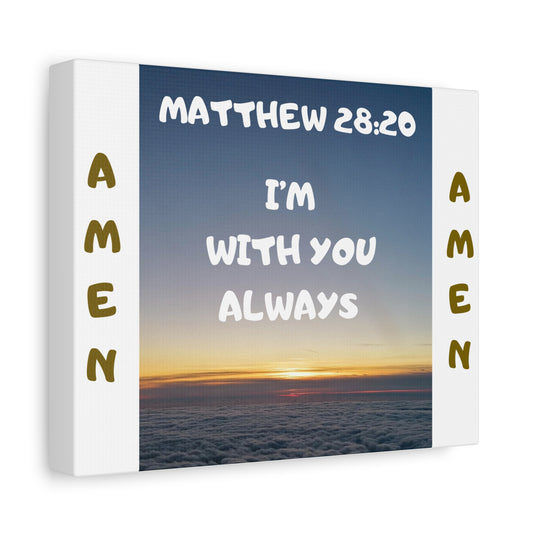 Matthew 28:20 "I'm With You Always" Religious Sunrise Print