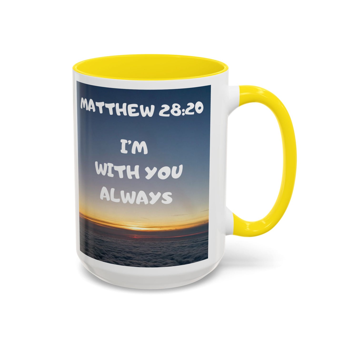 Matthew 28:20 Coffee Mug – "I’m With You Always" Inspirational Christian Accent Mug