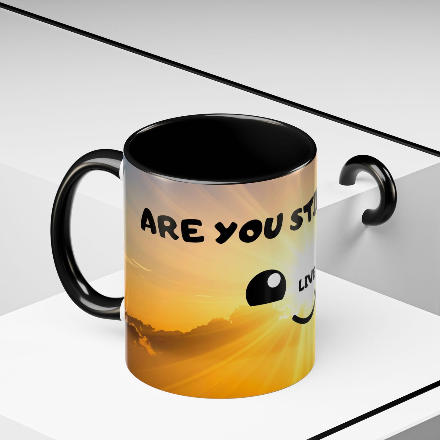 Sunshine Smile Coffee Mug — "You Still Alive? Live" Motivational Accent Mug