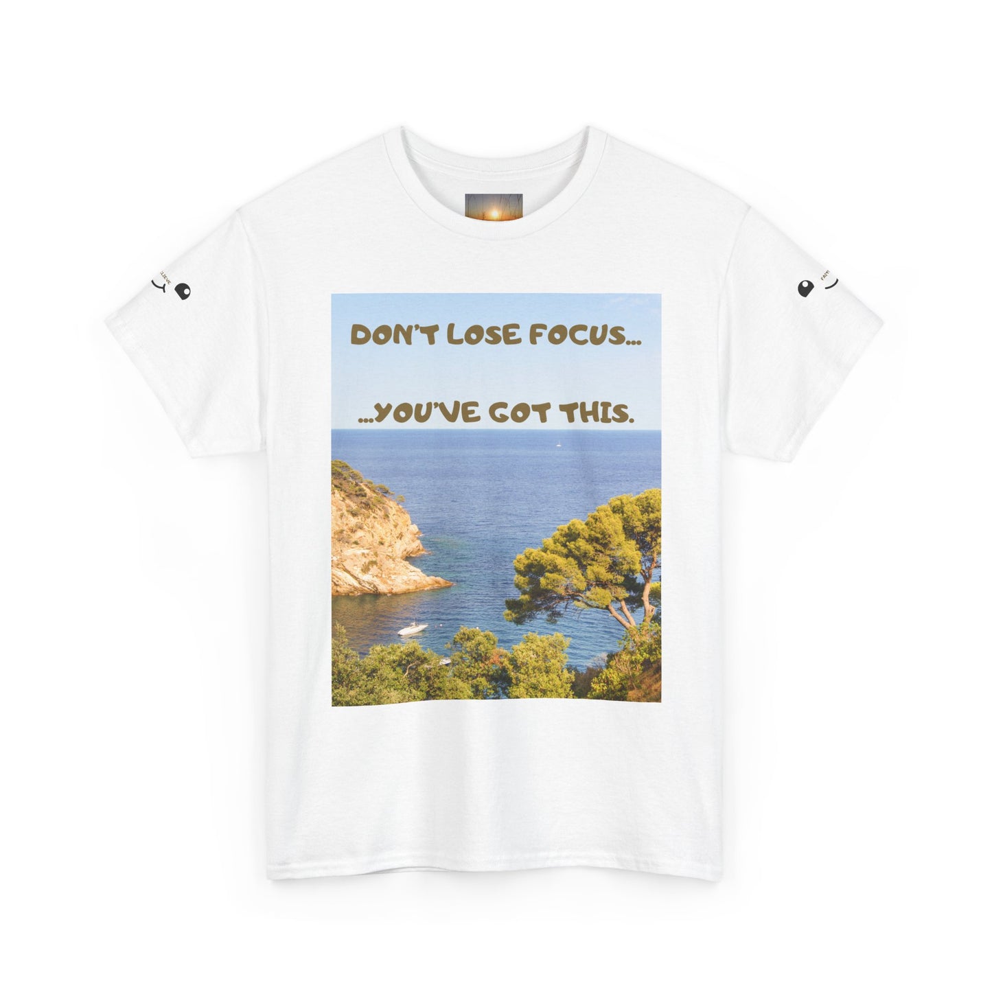 Motivational Tee — "Don't Lose Focus, You've Got This" Beach Graphic