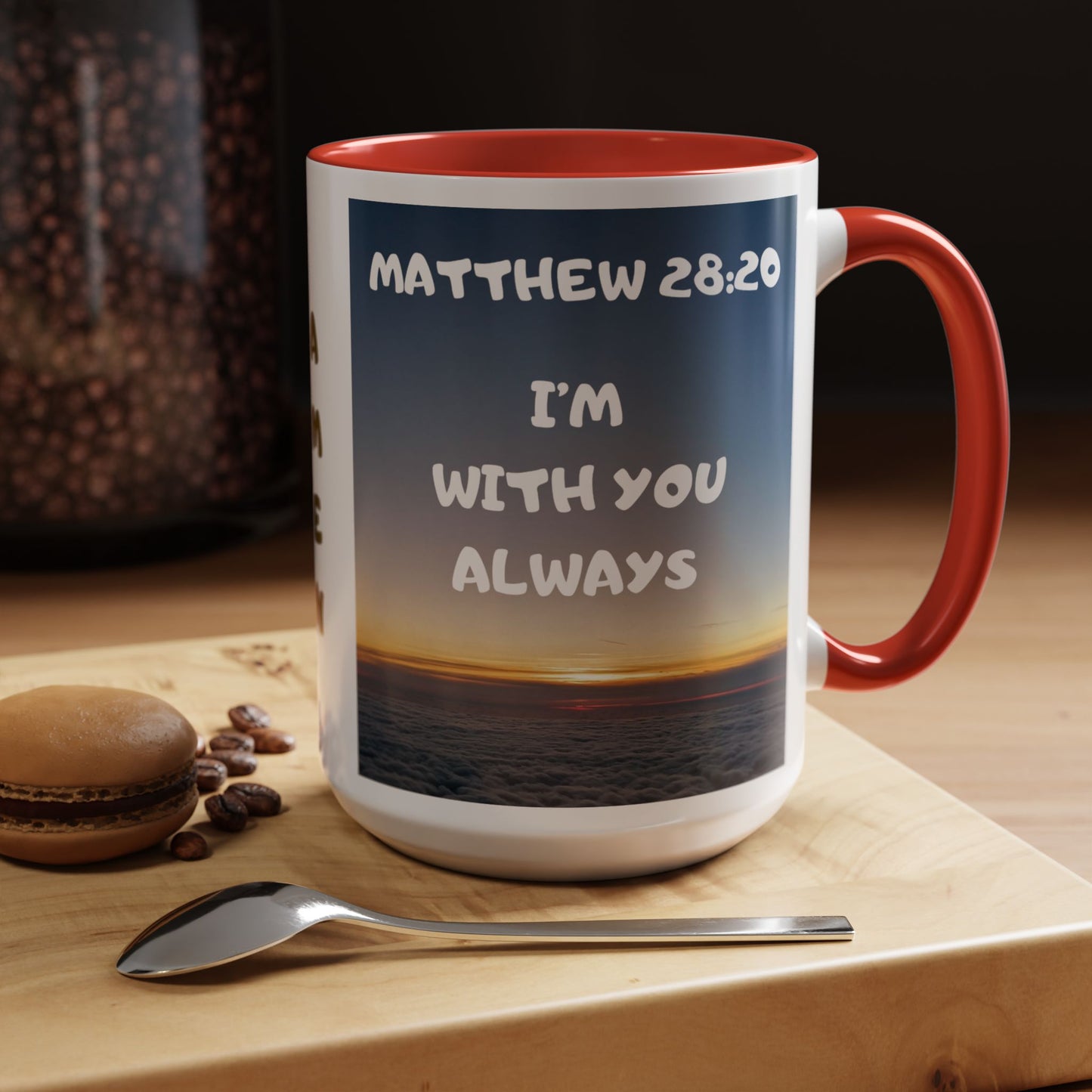 Matthew 28:20 Coffee Mug – "I’m With You Always" Inspirational Christian Accent Mug