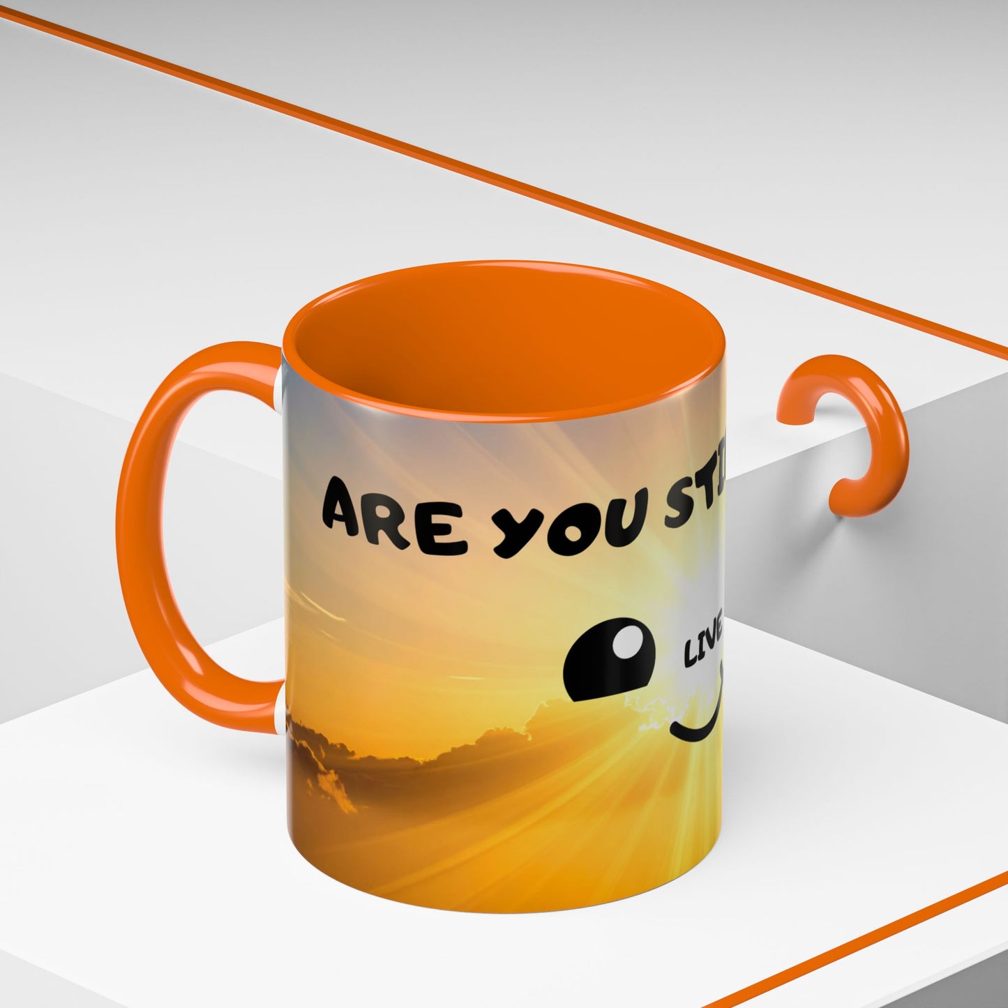 Sunshine Smile Coffee Mug — "You Still Alive? Live" Motivational Accent Mug