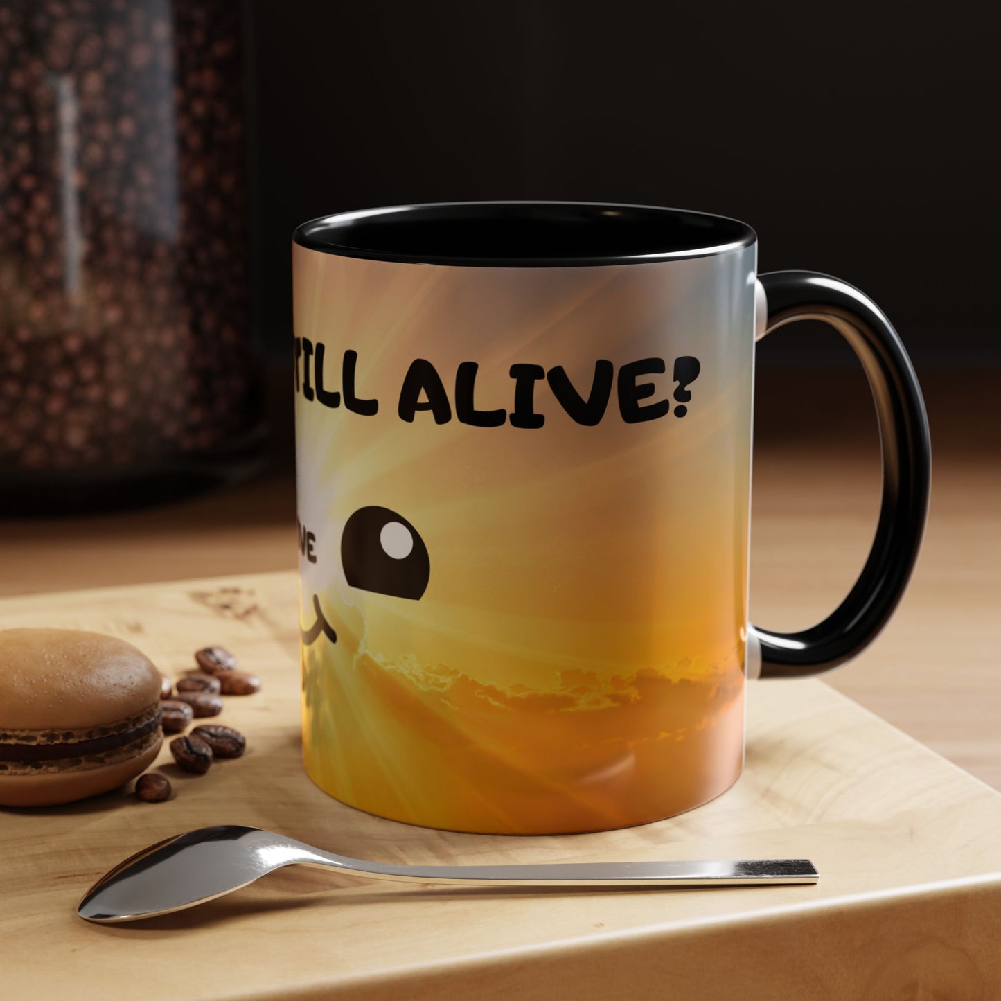 Sunshine Smile Coffee Mug — "You Still Alive? Live" Motivational Accent Mug