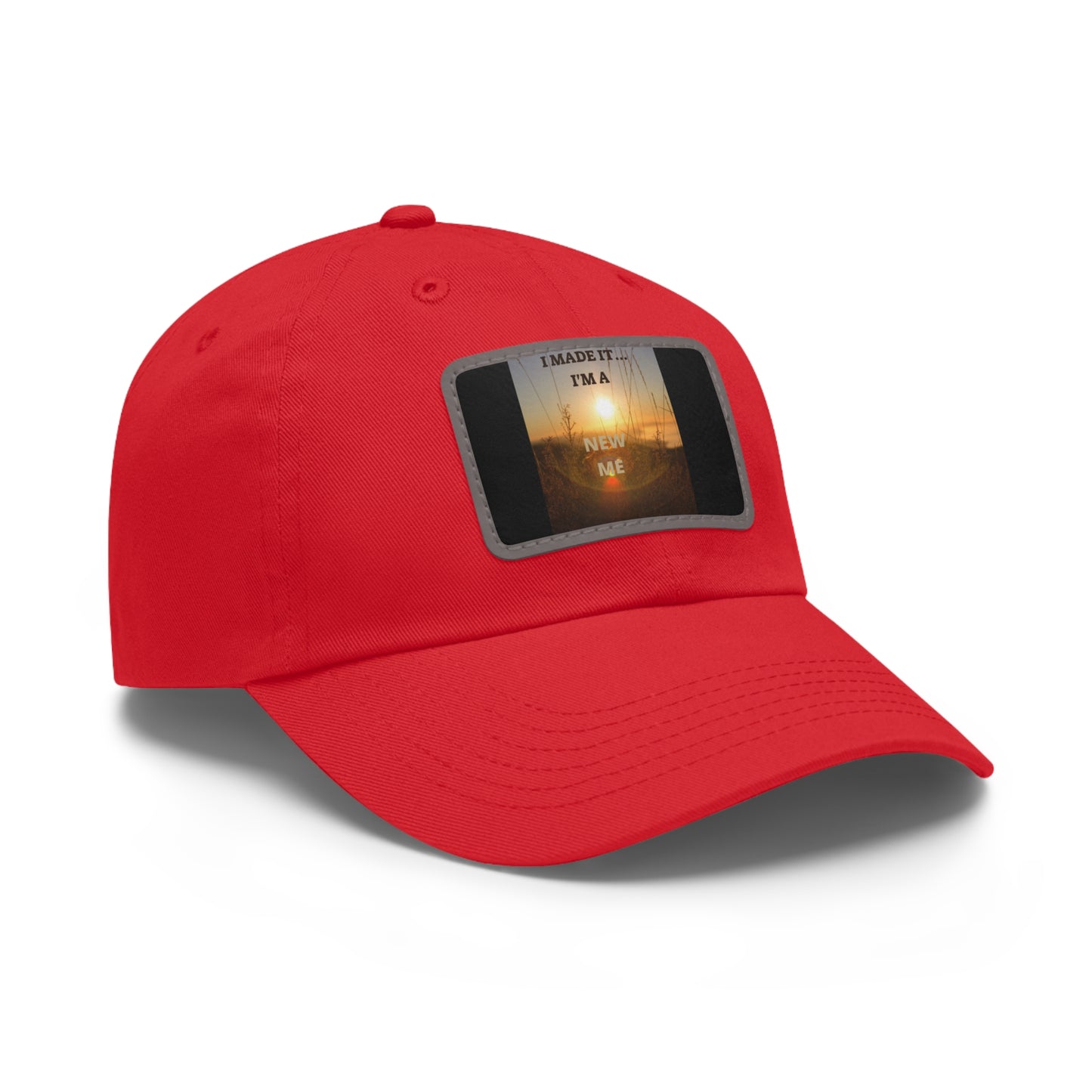 I MADE IT I'M A NEW ME  Hat with Leather Patch (Rectangle)