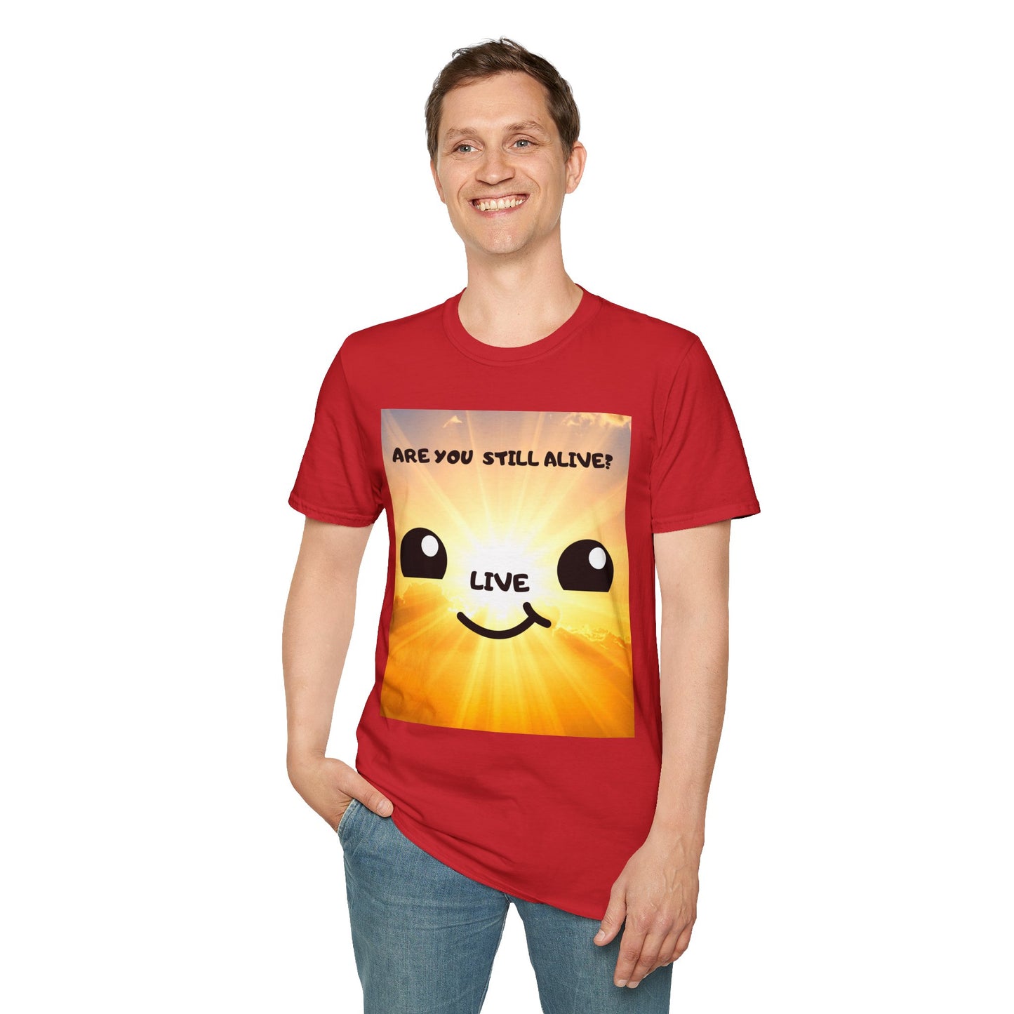 Live Smiley T-Shirt — 'Are You Still Alive?' Sunburst Positive Tee