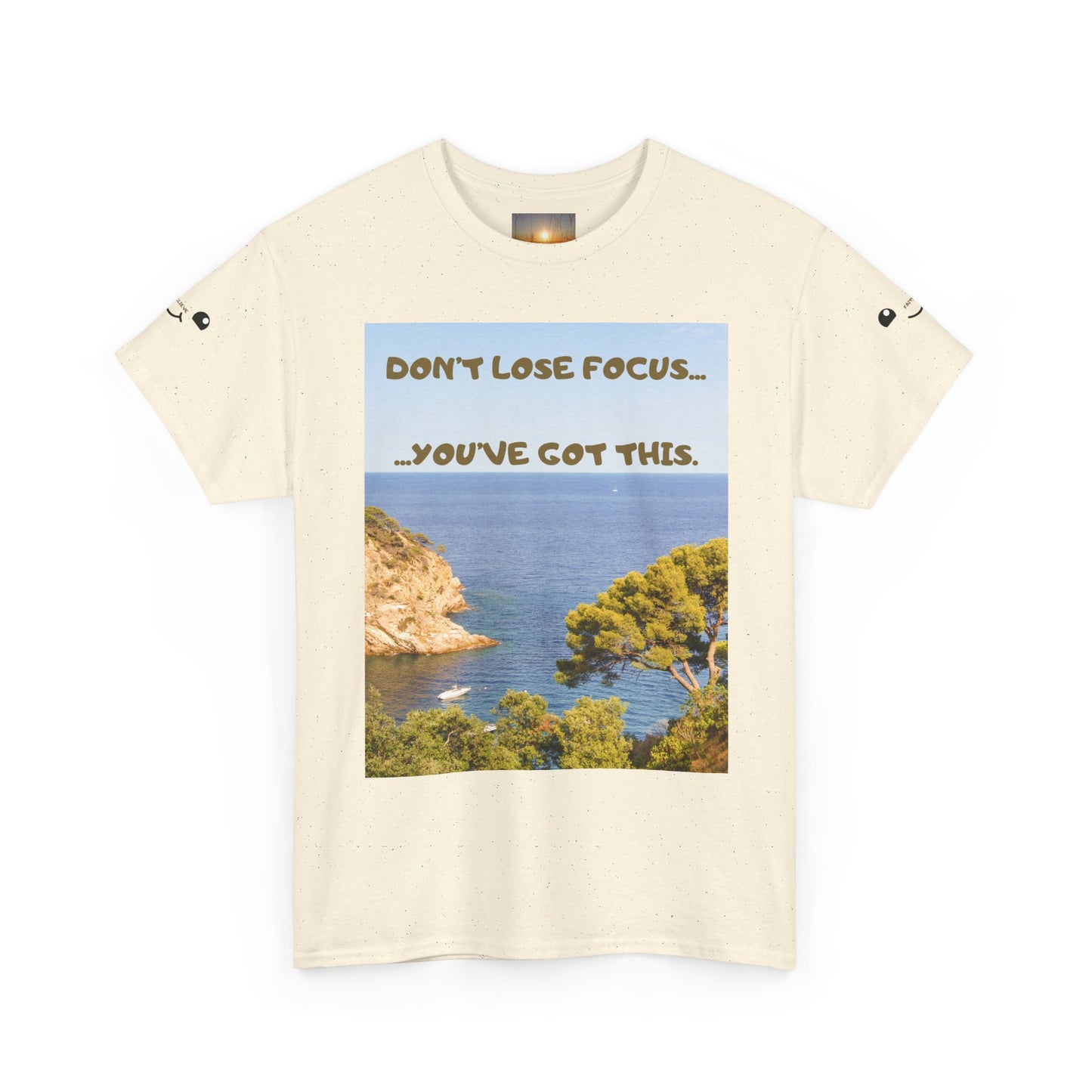 Motivational Tee — "Don't Lose Focus, You've Got This" Beach Graphic
